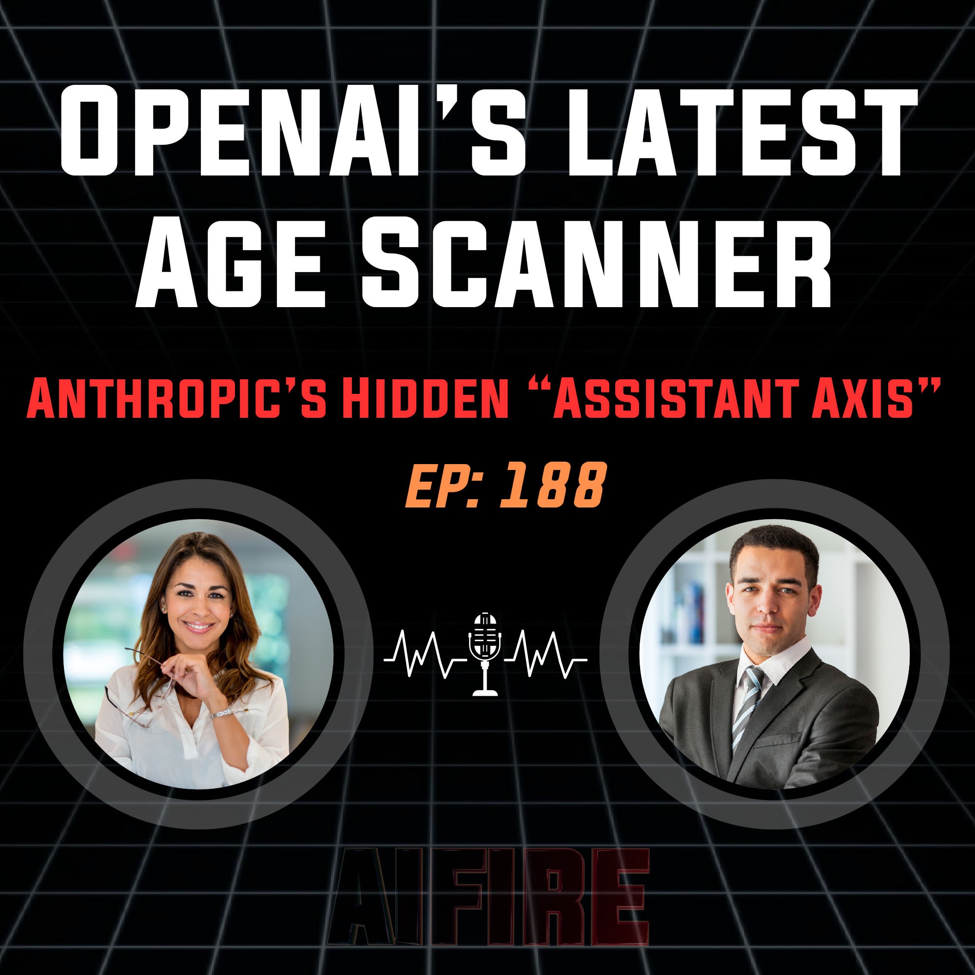 🎙️ EP 188: OpenAI’s New Age Scanner, and Anthropic’s Hidden “Assistant Axis”