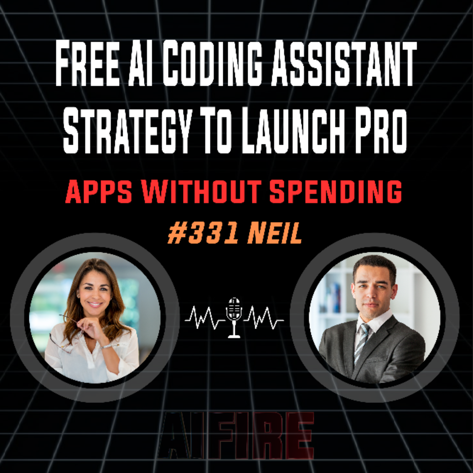 #331 Neil: Free AI Coding Assistant Strategy To Launch Pro Apps Without Spending