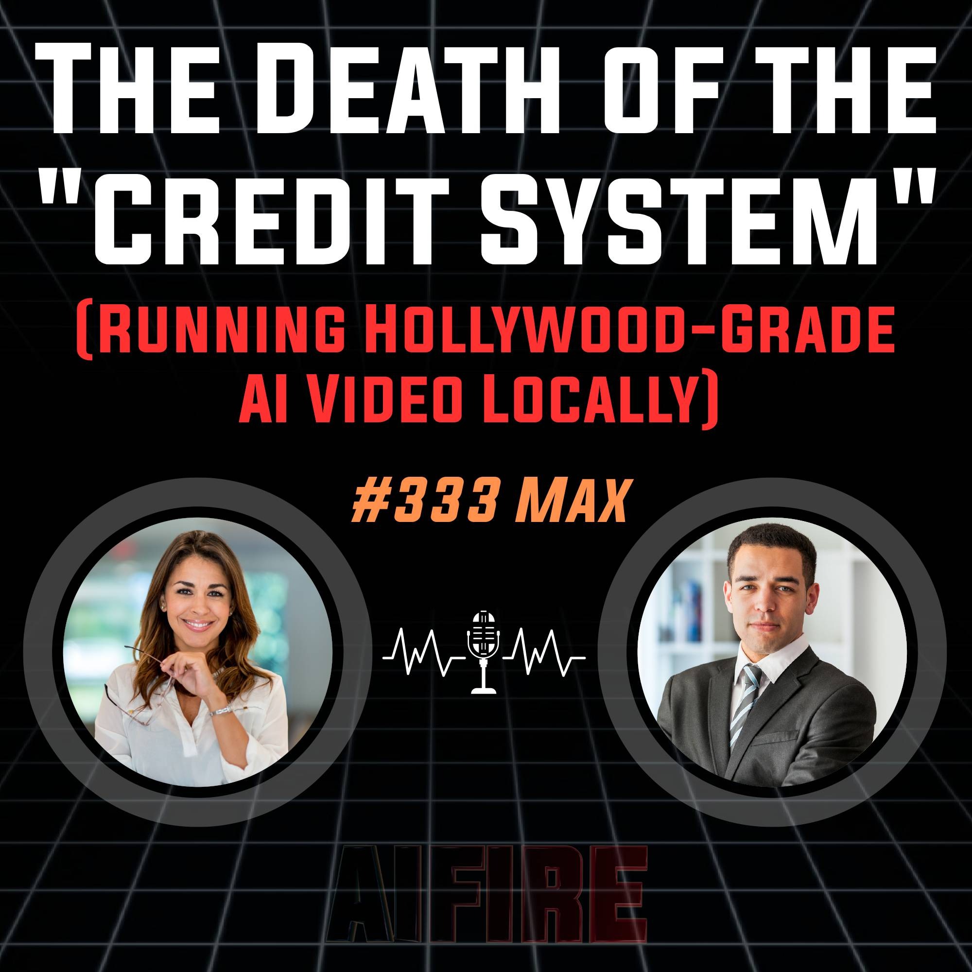#333 Max: The Death of the "Credit System" (Running Hollywood-Grade AI Video Locally)