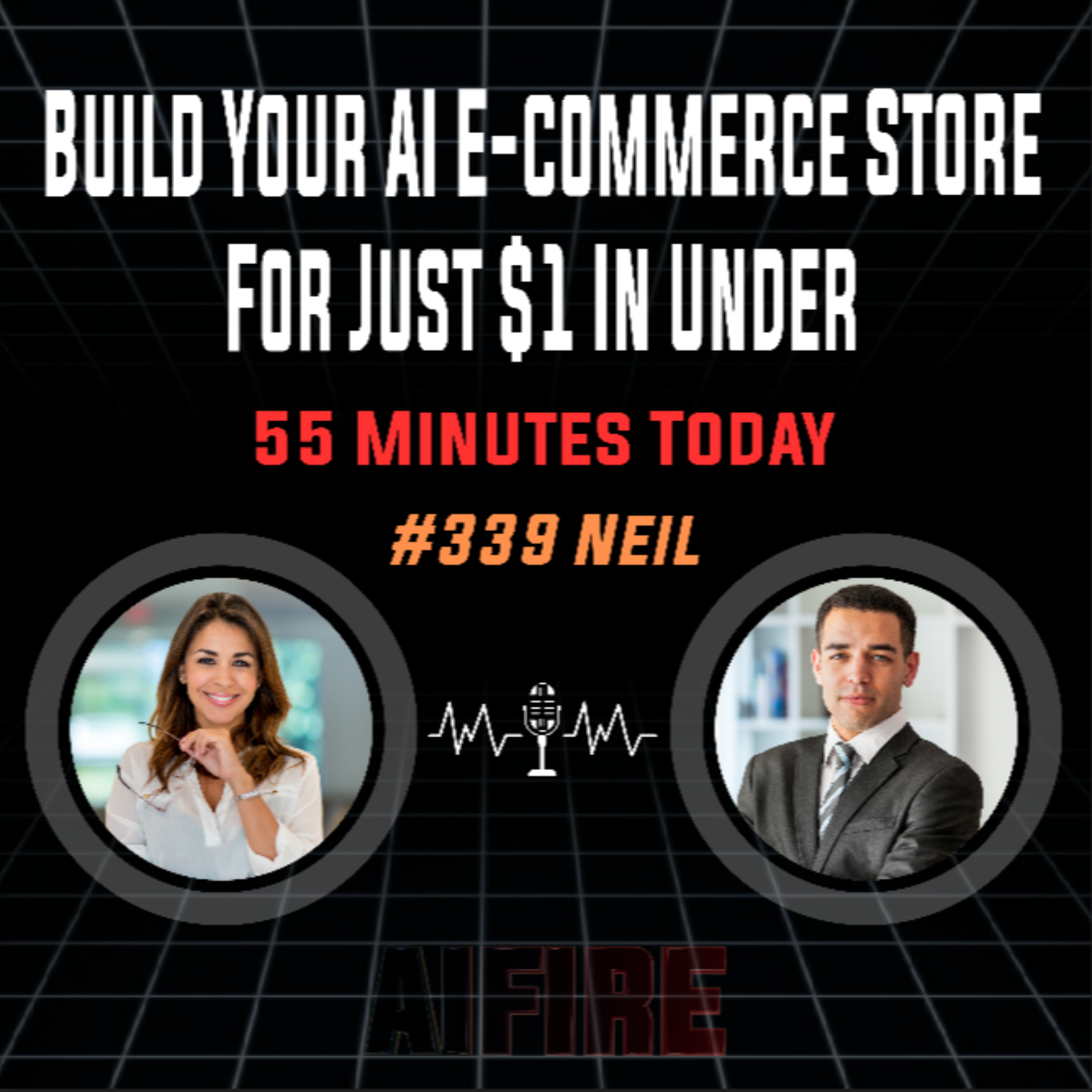 #339 Neil: Build Your AI E-commerce Store For Just $1 In Under 55 Minutes Today