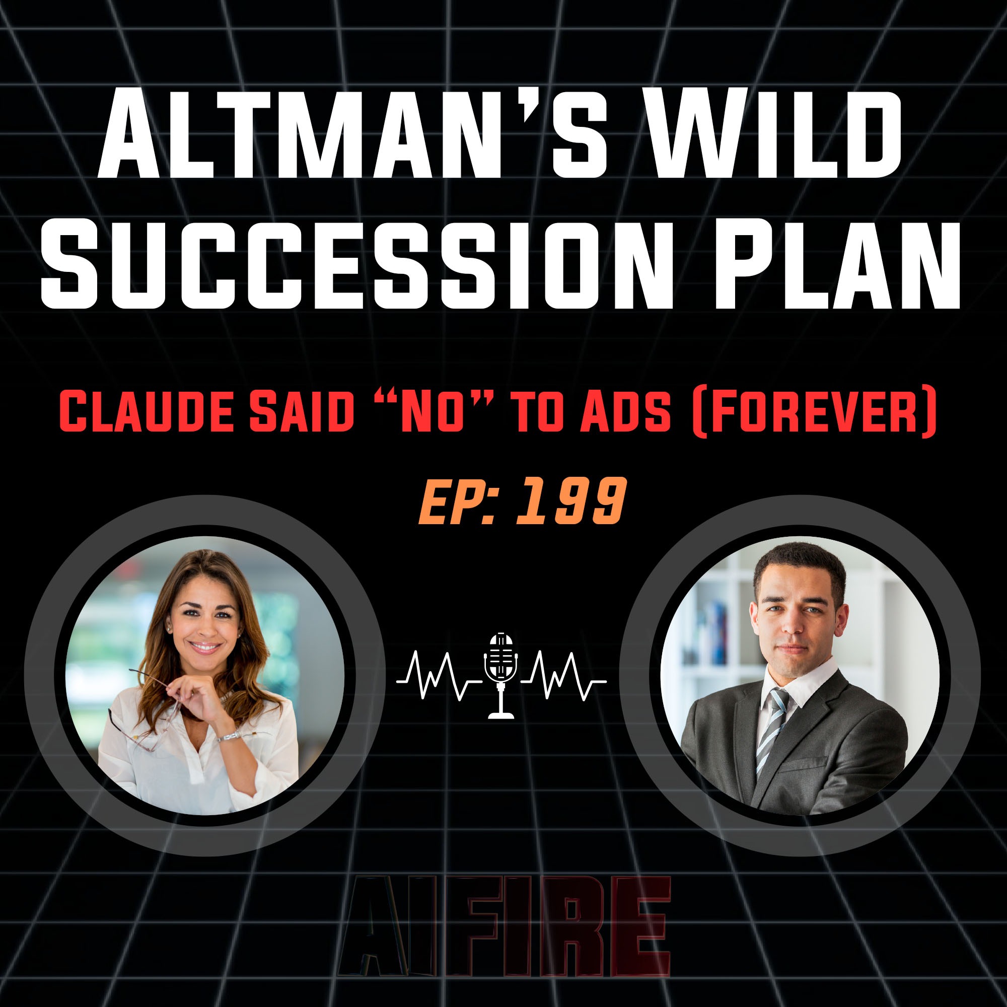 🎙️ EP 199: Sam Altman’s Wild Succession Plan + Why Claude Said “No” to Ads (Forever)
