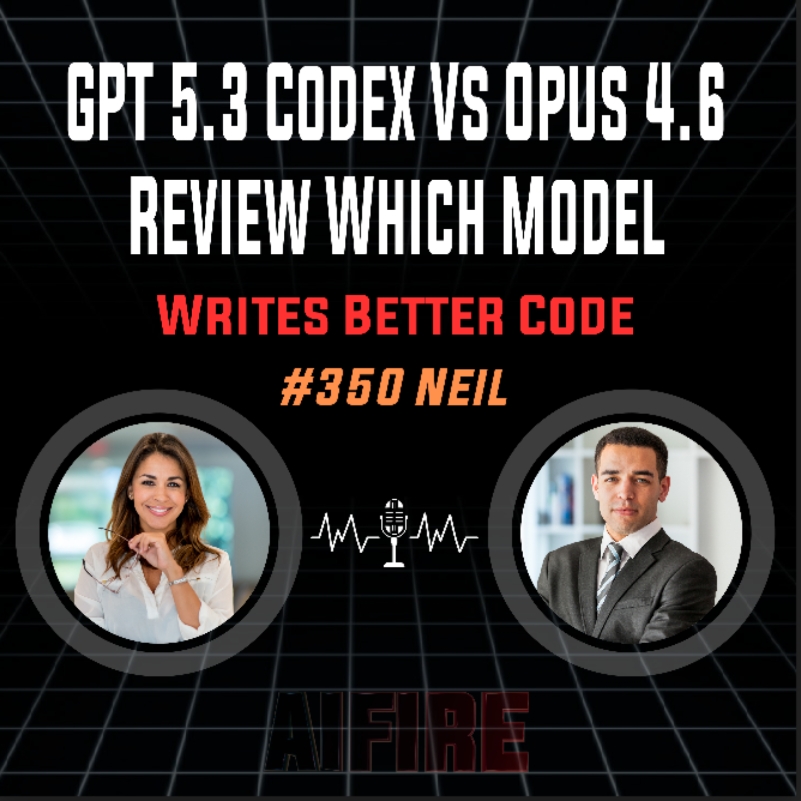 #350 Neil: GPT 5.3 Codex Vs Opus 4.6 Review Which Model Writes Better Code
