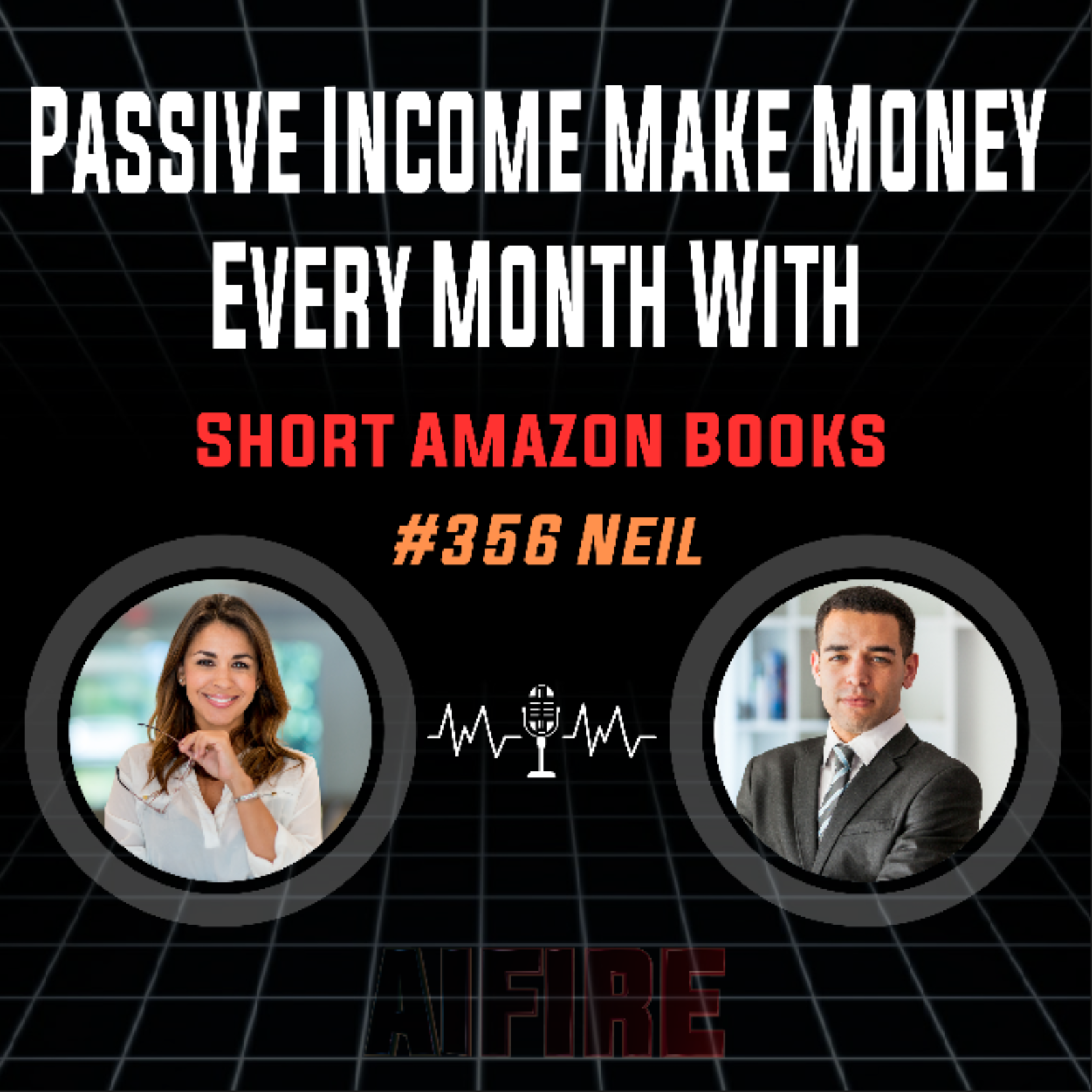 #356 Neil: Passive Income Make Money Every Month With Short Amazon Books