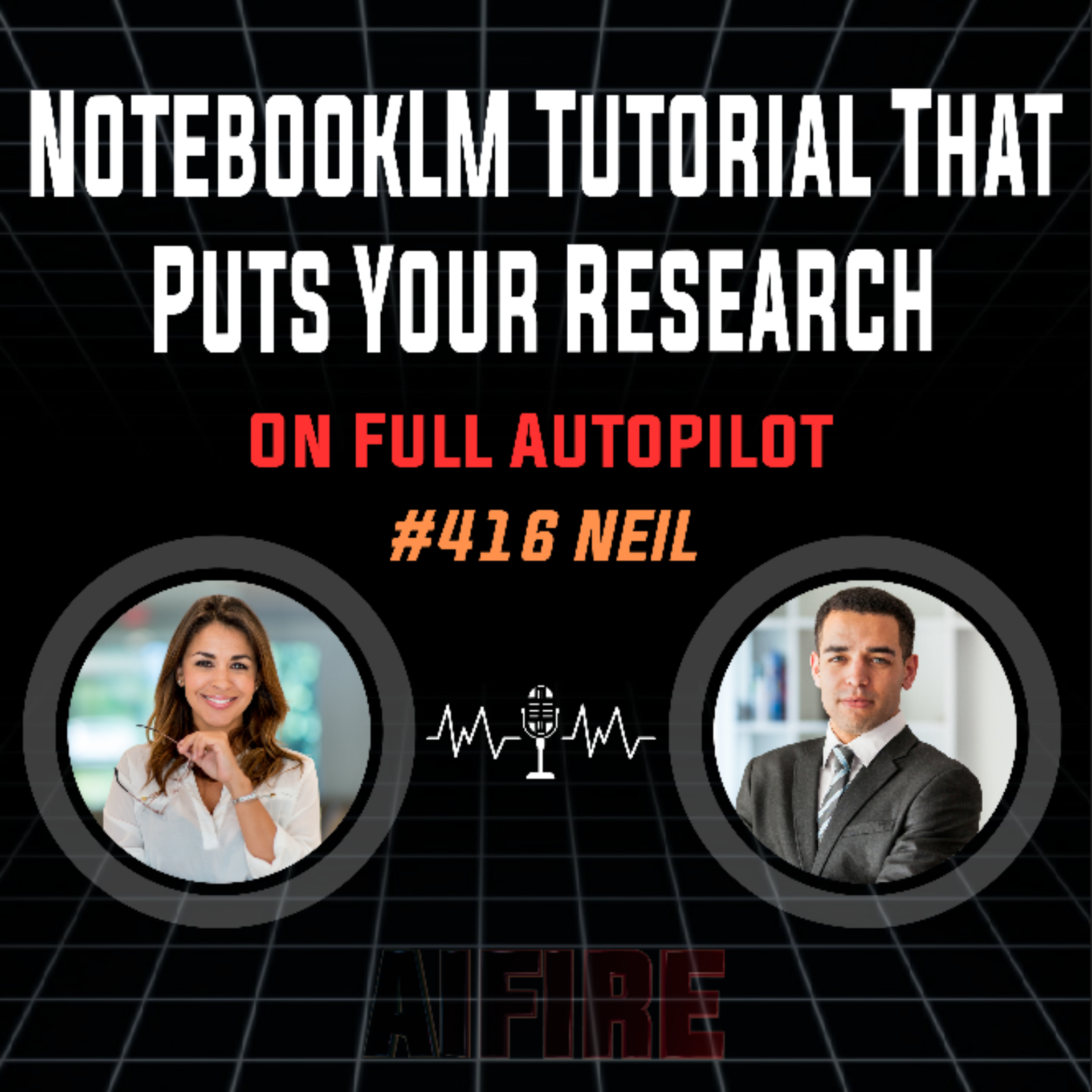 #416 Neil: NotebookLM Tutorial That Puts Your Research On Full Autopilot