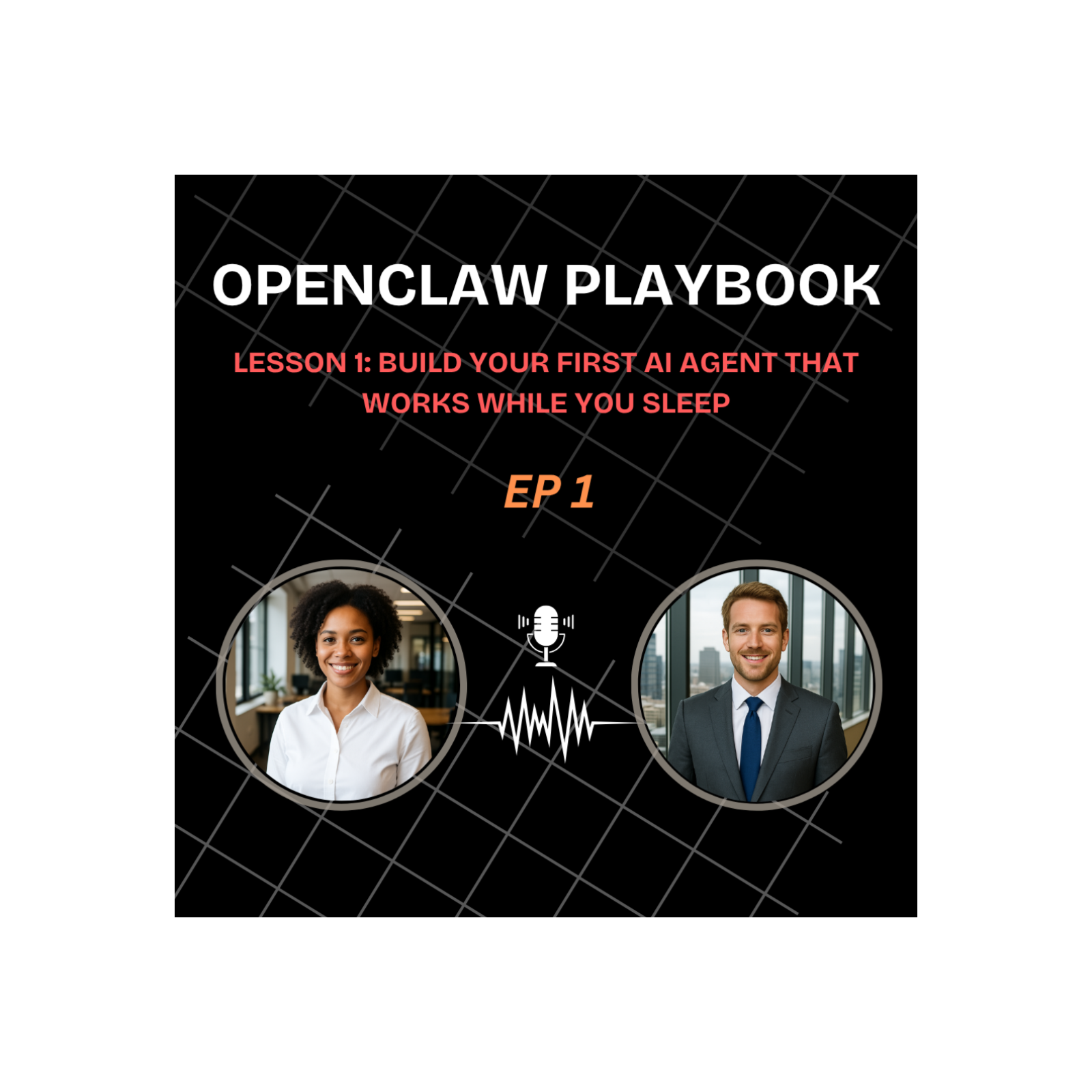 #1 OpenClaw Playbook_Lesson 1: Build Your First AI Agent That Works While You Sleep (by Mia)