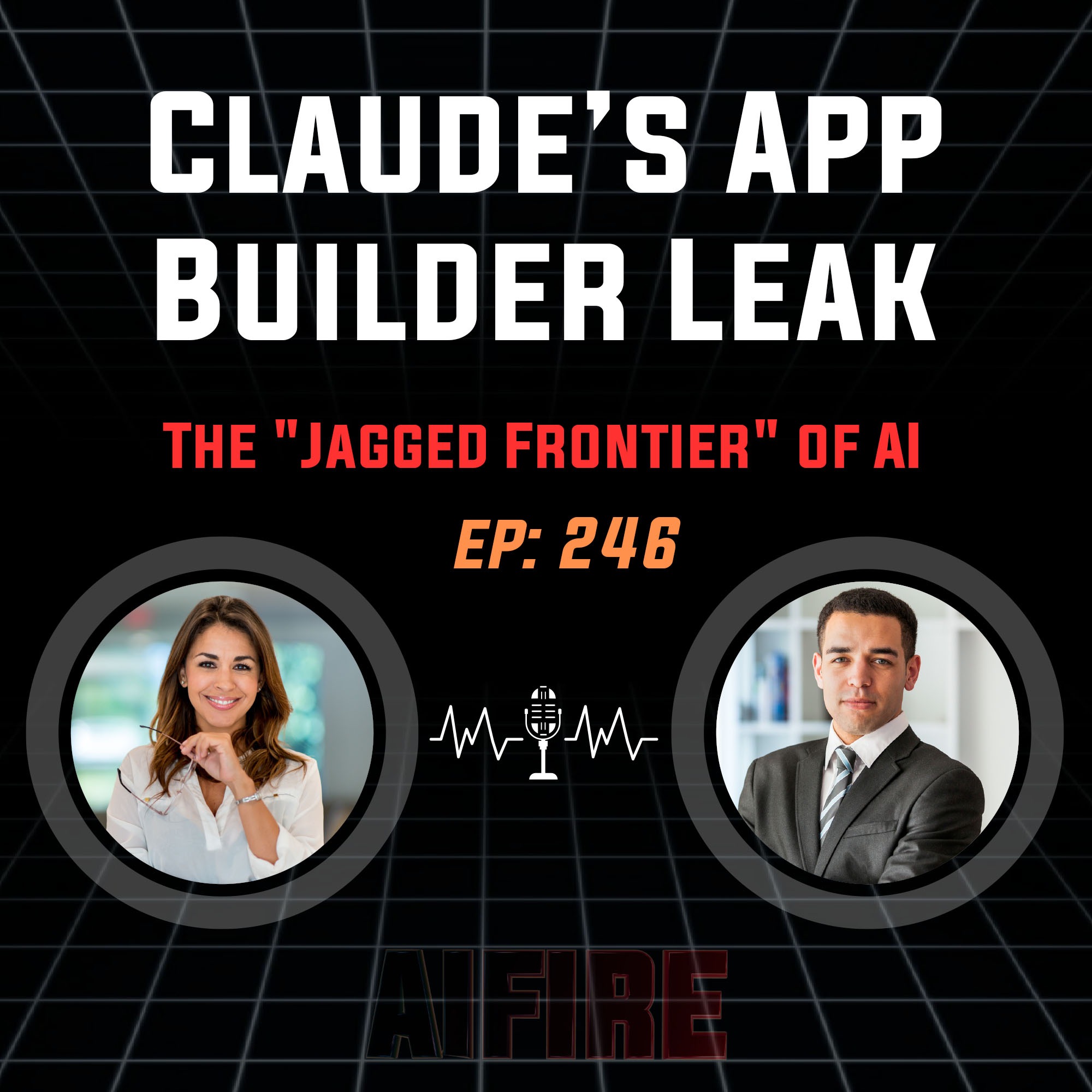 🎙️ EP 246: Claude’s App Builder Leak & The "Jagged Frontier" of AI