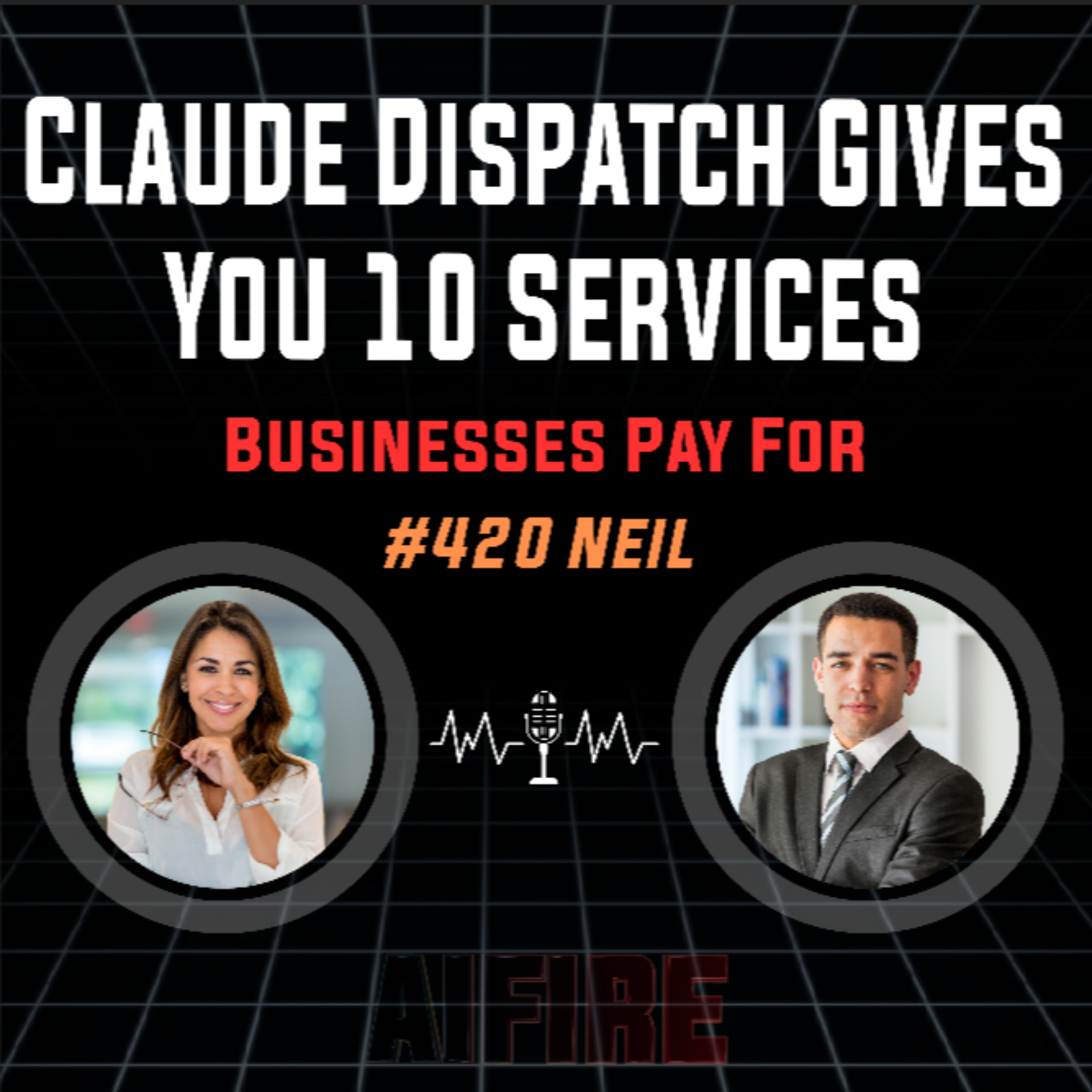 #420 Neil: Claude Dispatch Gives You 10 Services Businesses Pay For