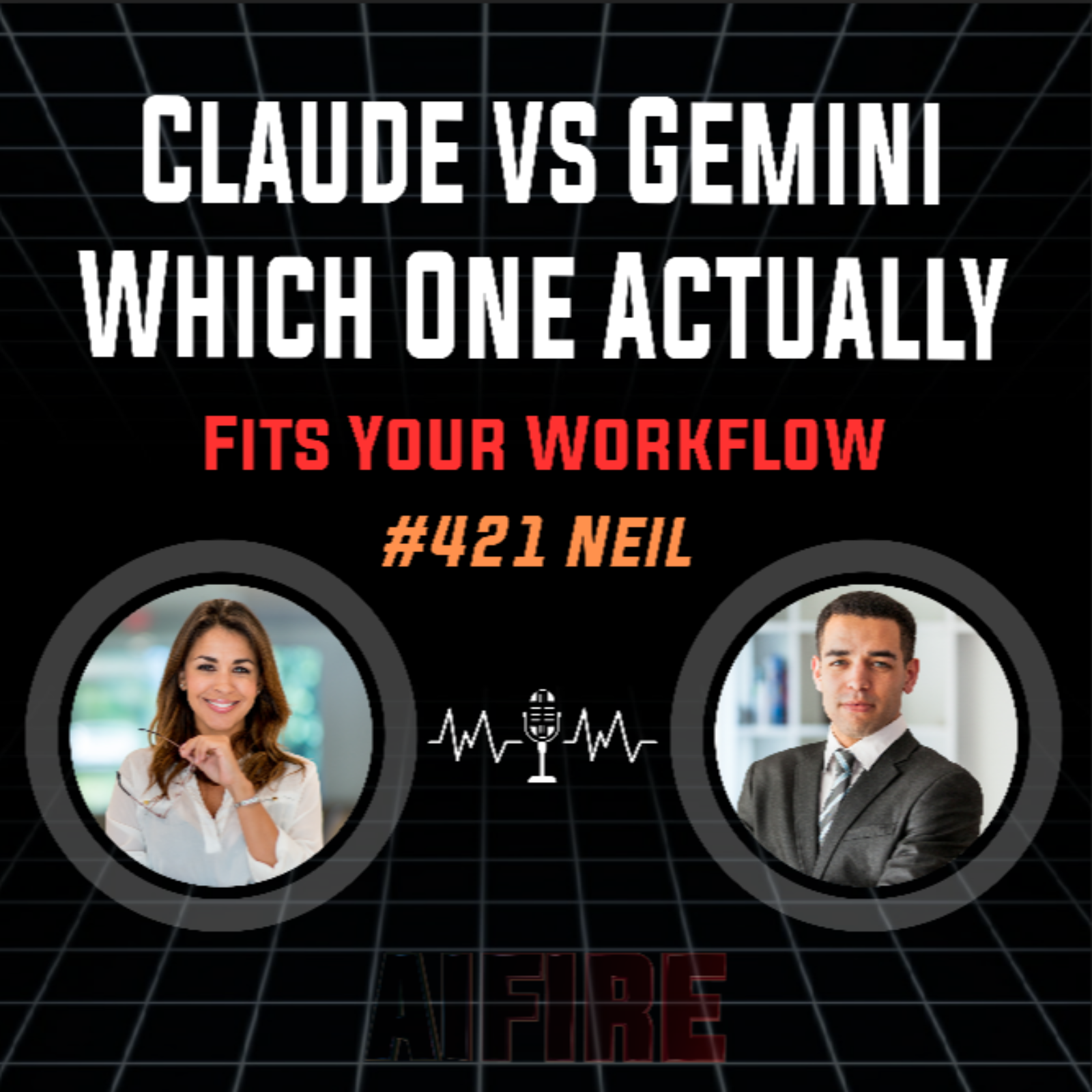 #421 Neil: Claude vs Gemini Which One Actually Fits Your Workflow