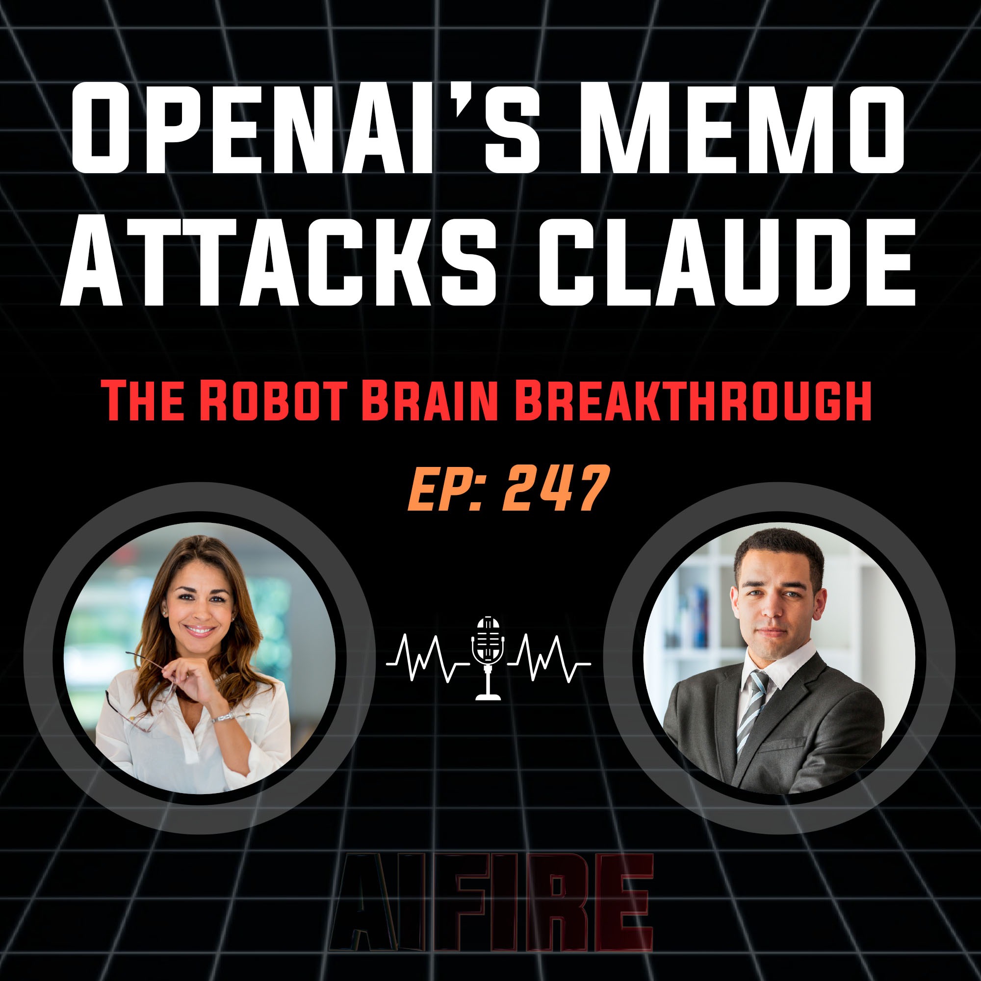 🎙️ EP 247: OpenAI’s "War Memo" Attacks Anthropic & The Robot Brain Breakthrough