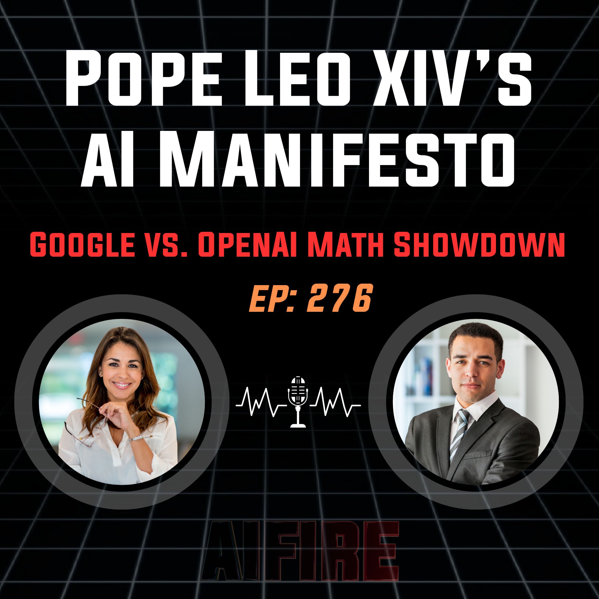 🎙️ EP 276: The Pope’s AI Manifesto & The Google vs. OpenAI Math Showdown