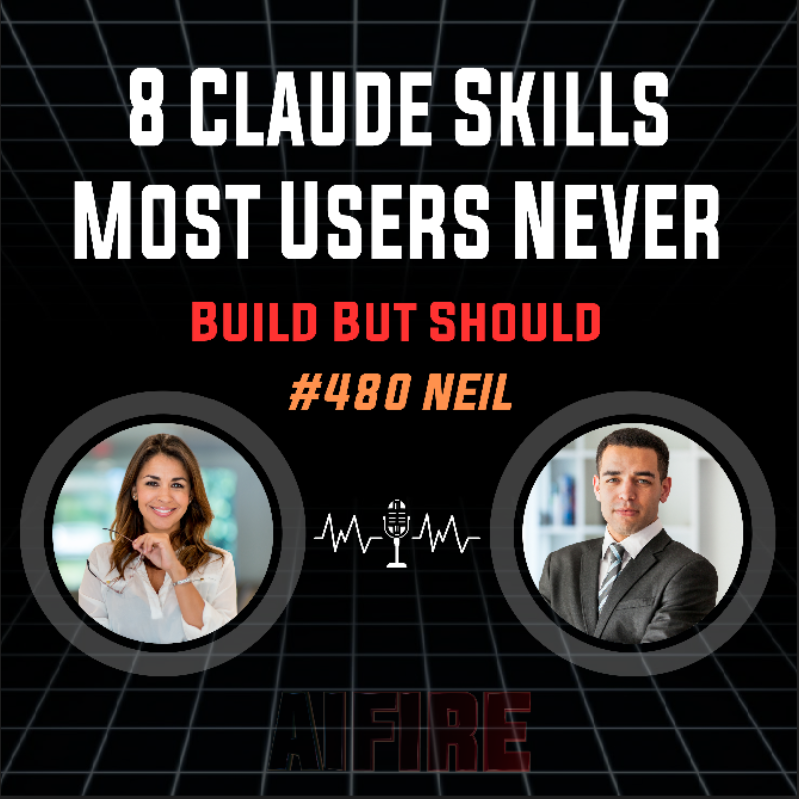 #480 Neil: 8 Claude Skills Most Users Never Build But Should