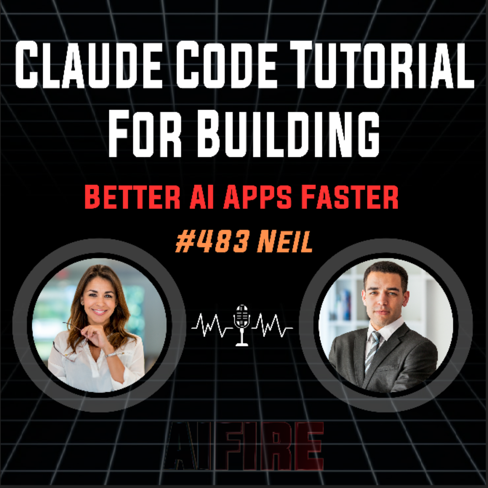 #483 Neil: Claude Code Tutorial For Building Better AI Apps Faster