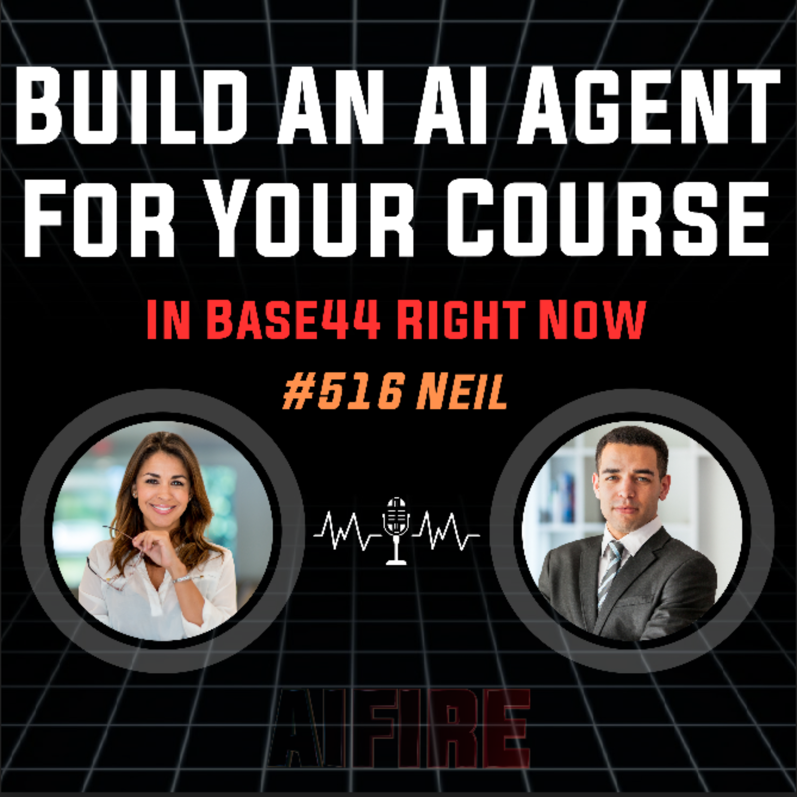 #516 Neil: Build An AI Agent For Your Course In Base44 Right Now episode artwork