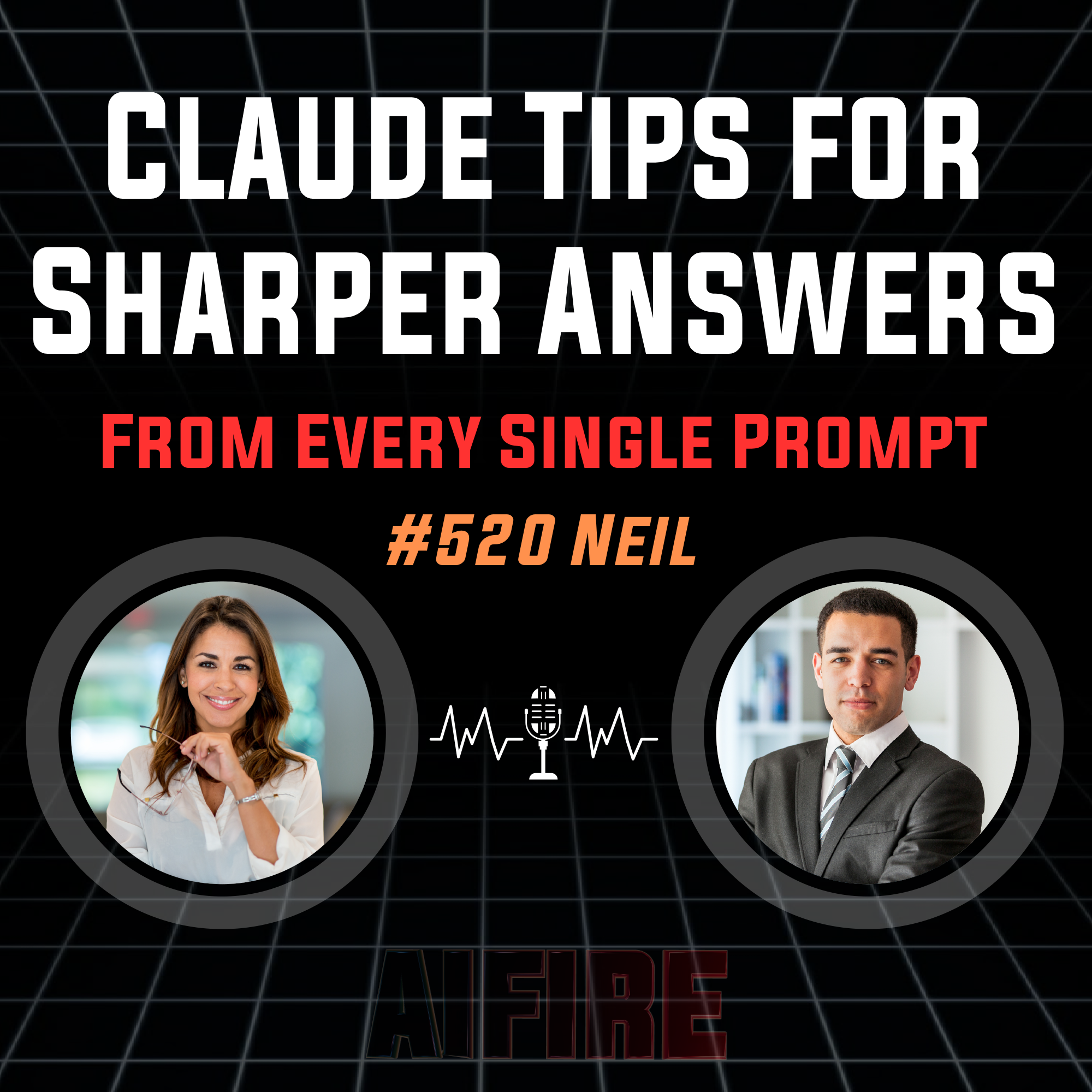 #520 Neil: Claude Tips for Sharper Answers From Every Single Prompt episode artwork