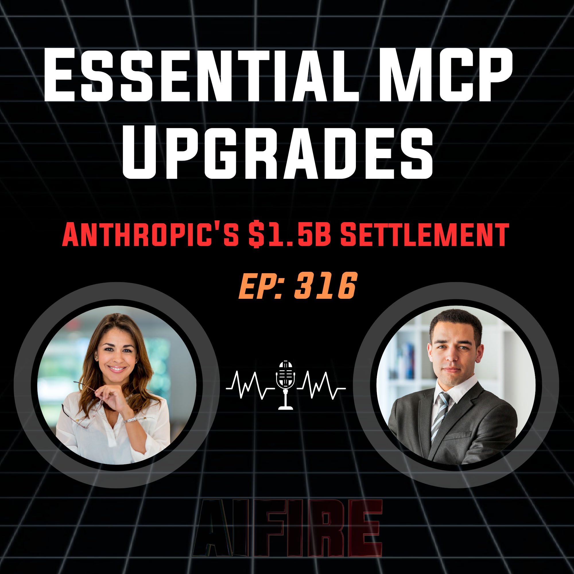 ️ EP 316: MCP Upgrades Essential AI "Plumbing" & Anthropic's $1.5B Copyright Settlement episode artwork
