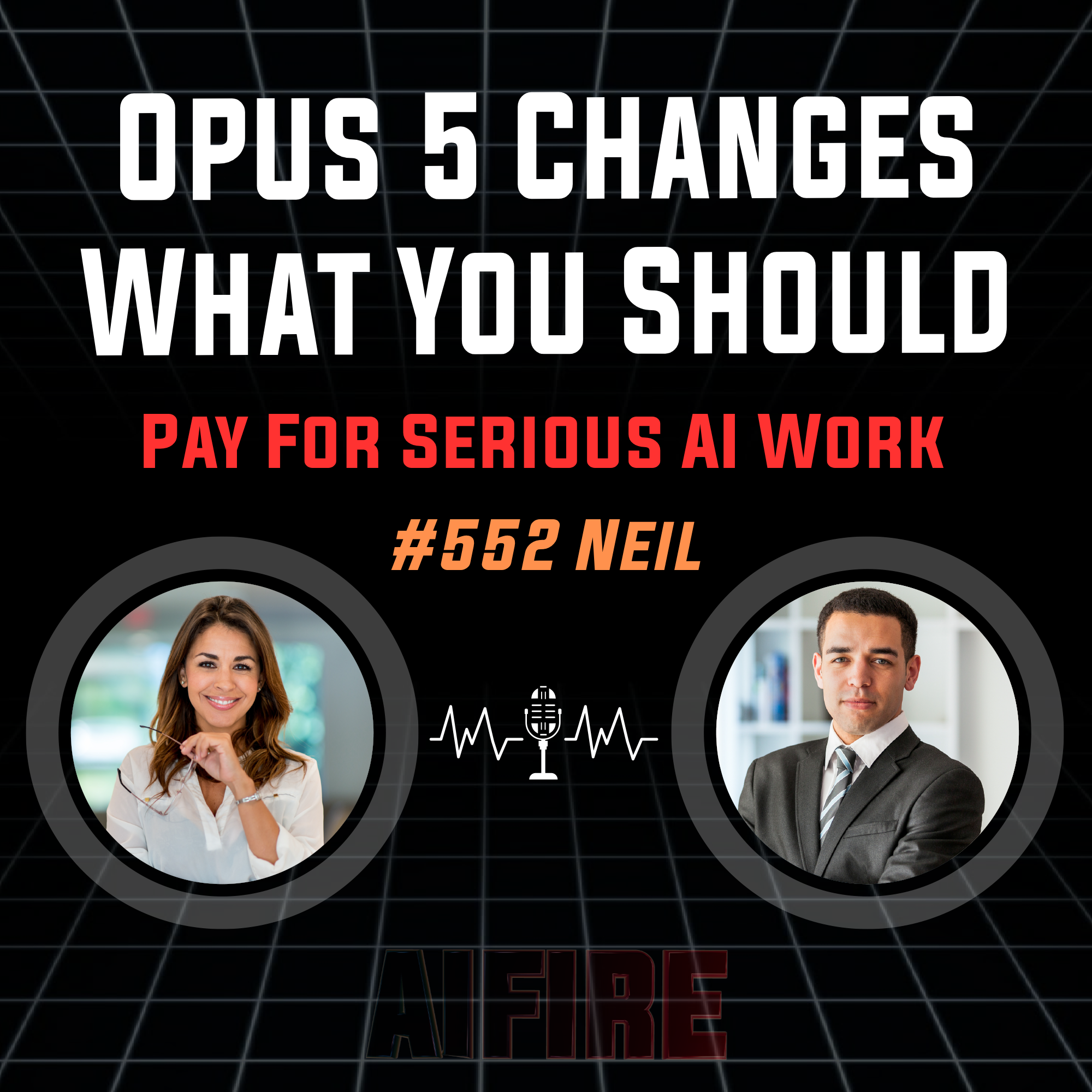 #552 Neil: Opus 5 Changes What You Should Pay For Serious AI Work