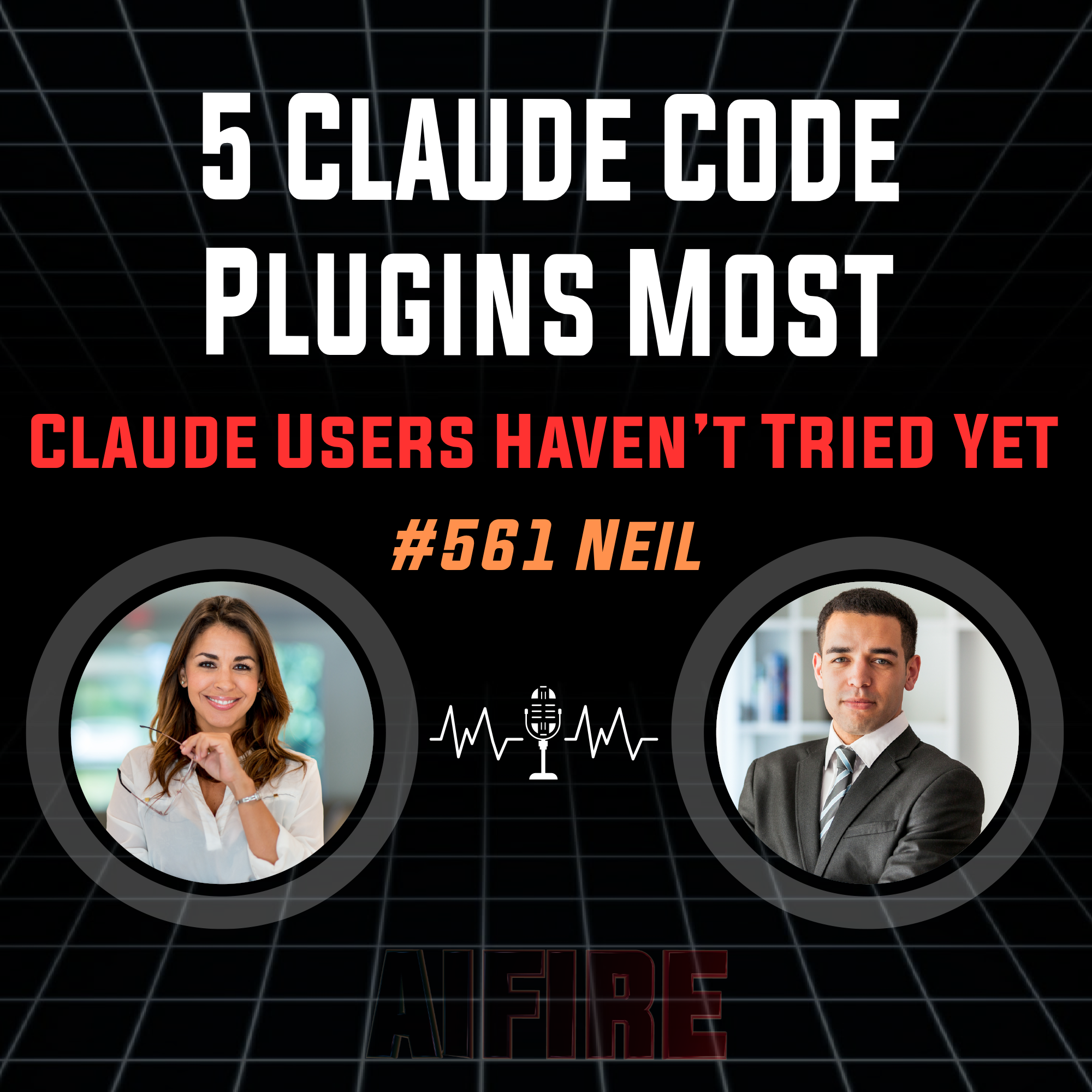 #561 Neil: 5 Claude Code Plugins Most Claude Users Haven’t Tried Yet