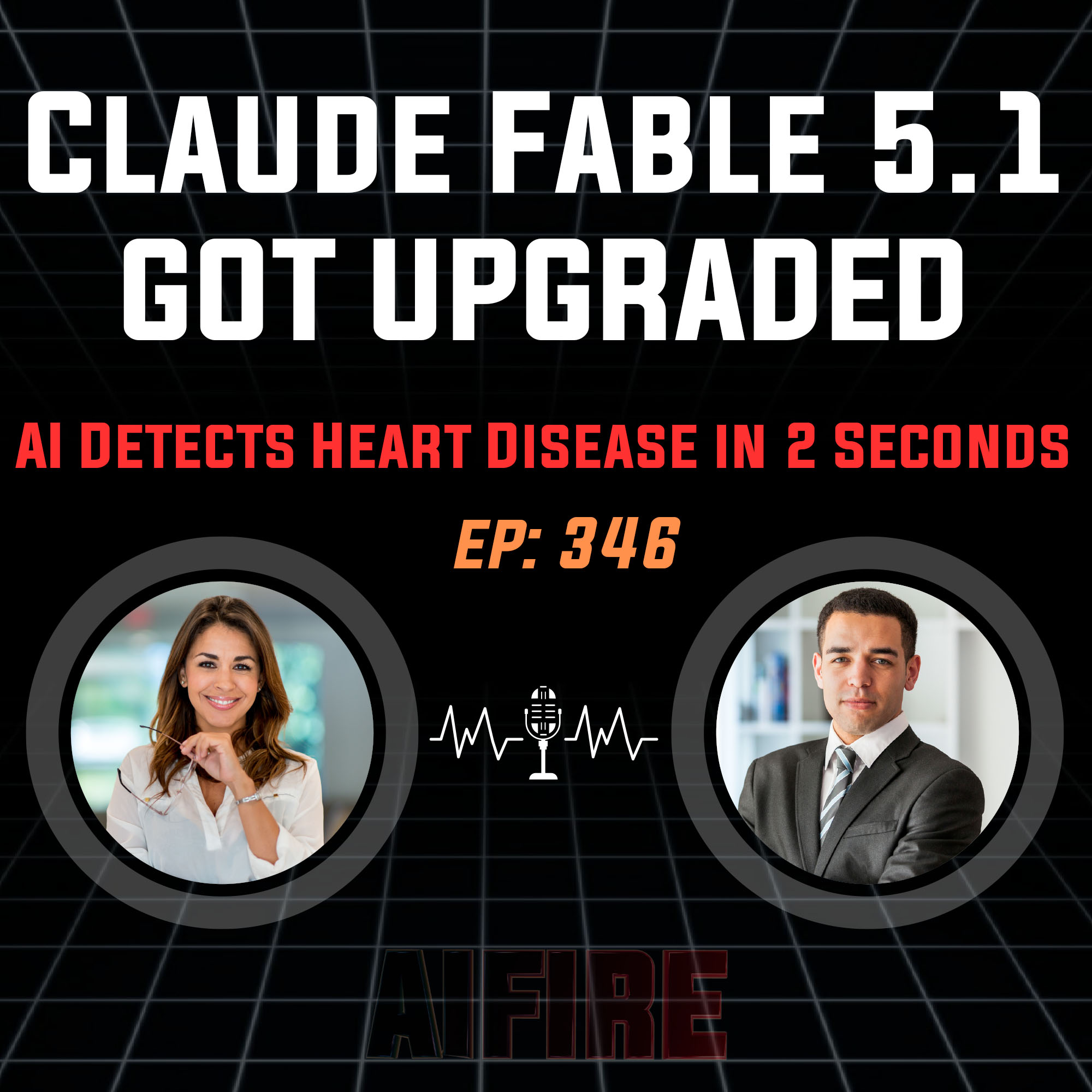 🎙️ EP 346: Anthropic Launches Claude Fable 5.1 & AI Detects Hidden Heart Disease in 2 Seconds & Episode cover