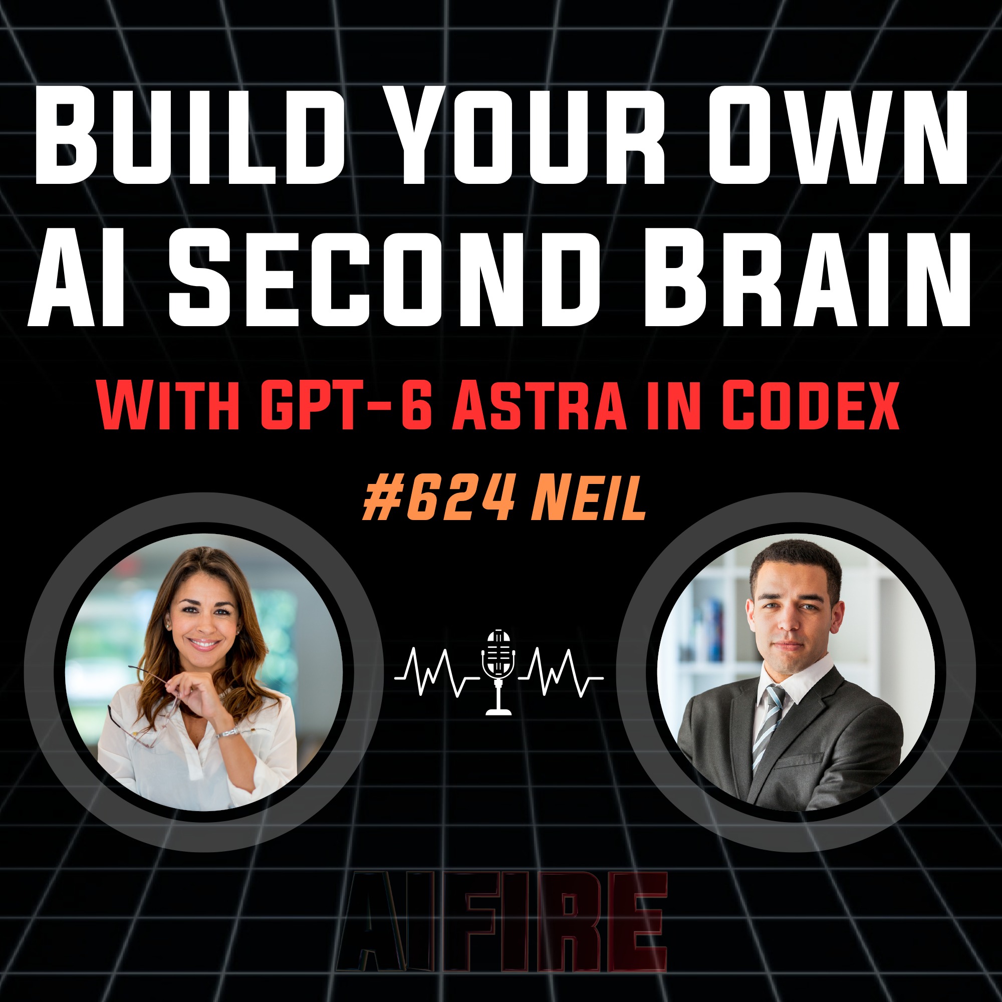 #624 Neil: Build Your Own AI Second Brain With GPT-6 Astra in Codex