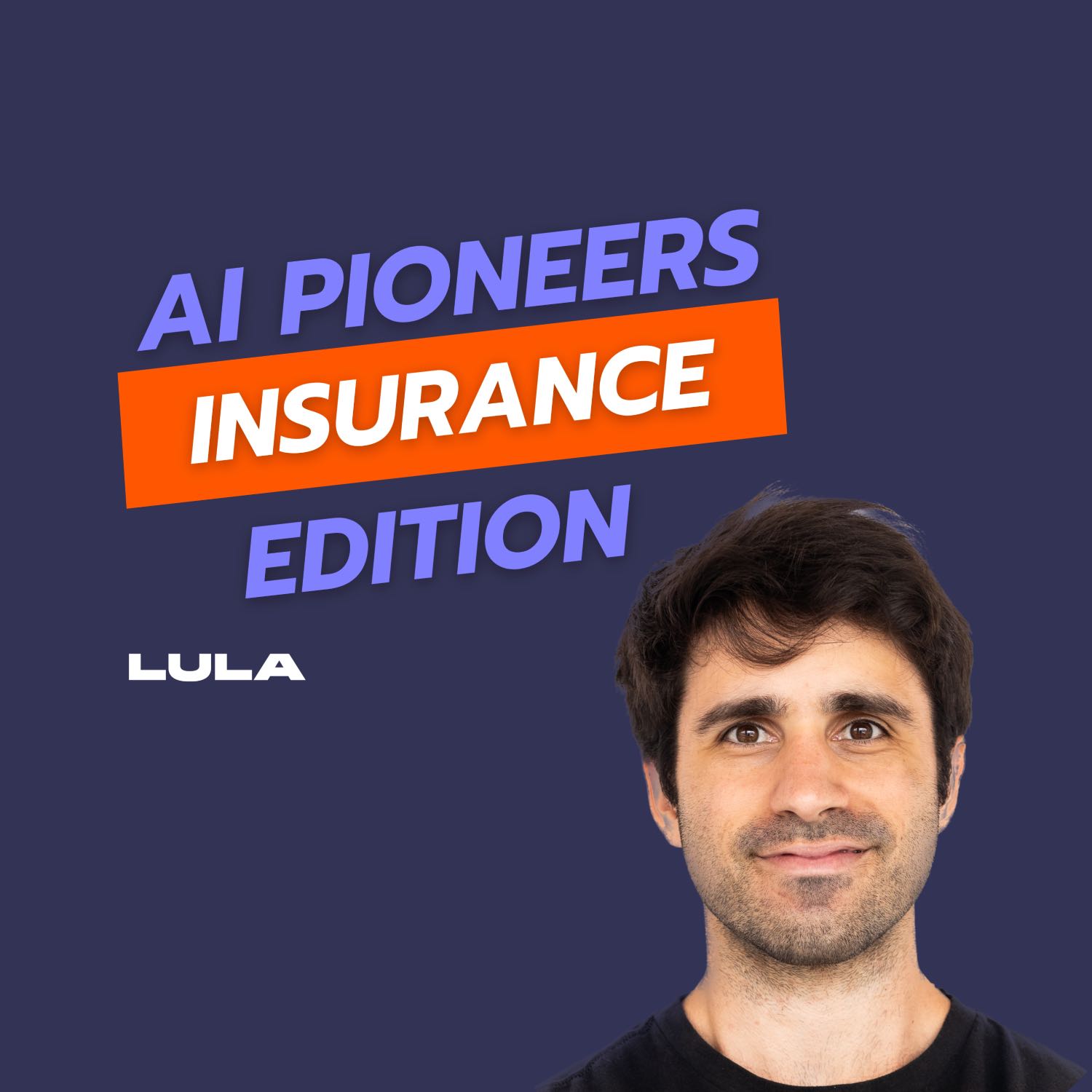 AI Pioneers: Insurance Edition