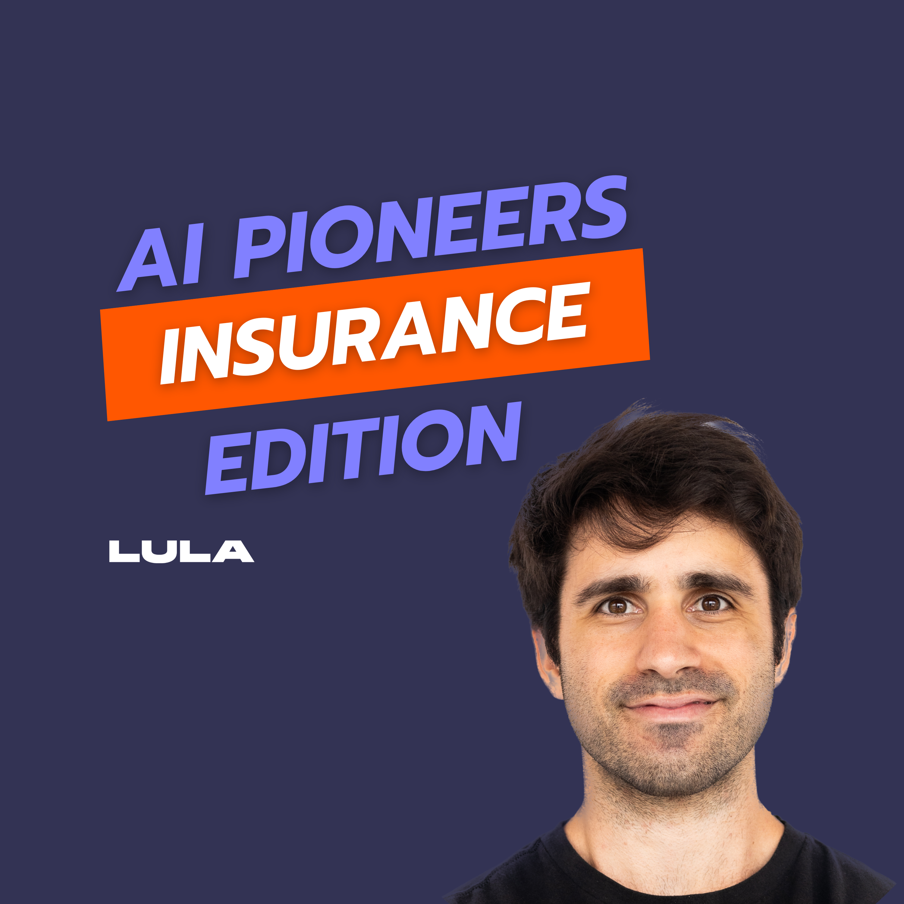 AI Pioneers: Insurance Edition