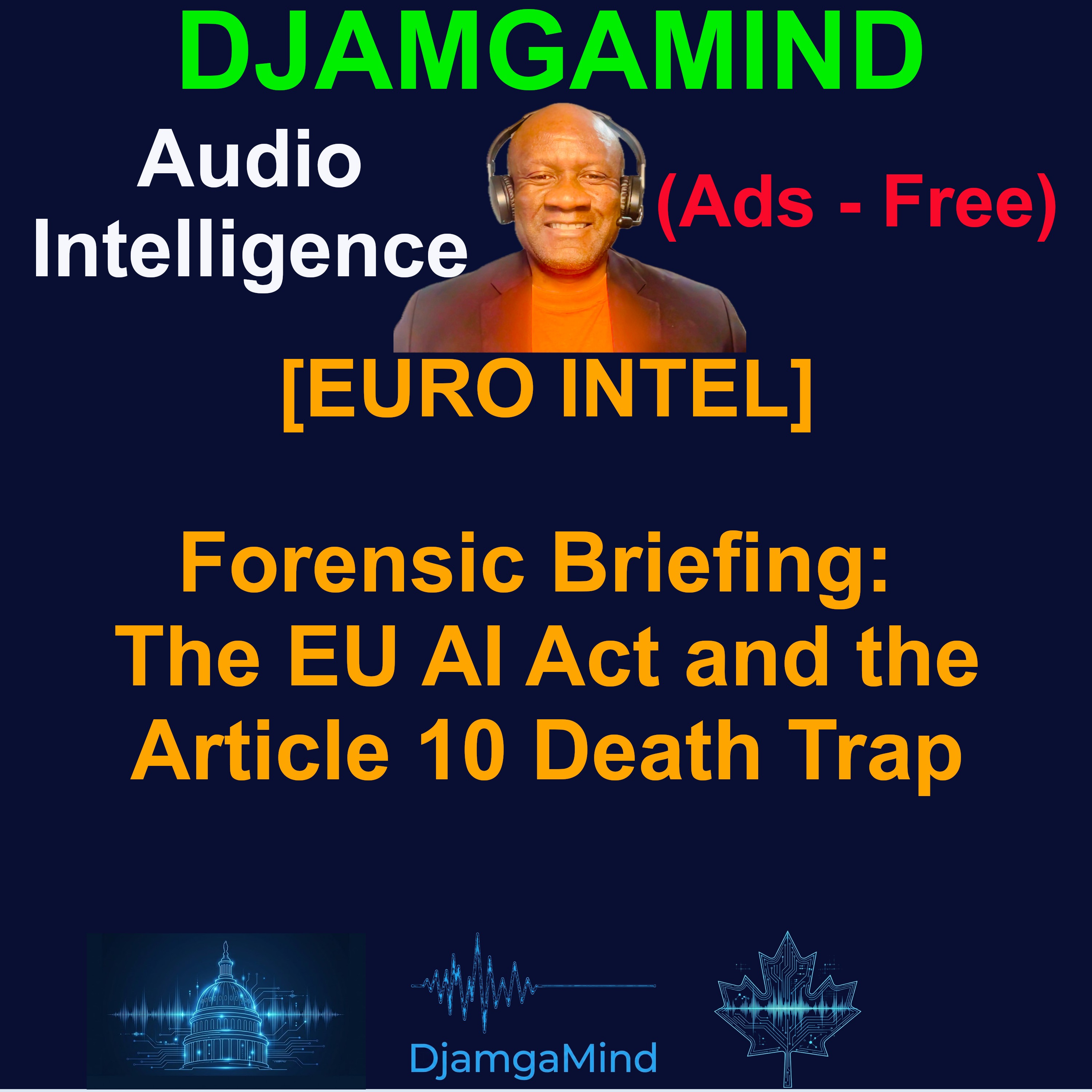 [EURO REGULATION TEASER] Forensic Briefing: The EU AI Act and the Article 10 Death Trap episode artwork