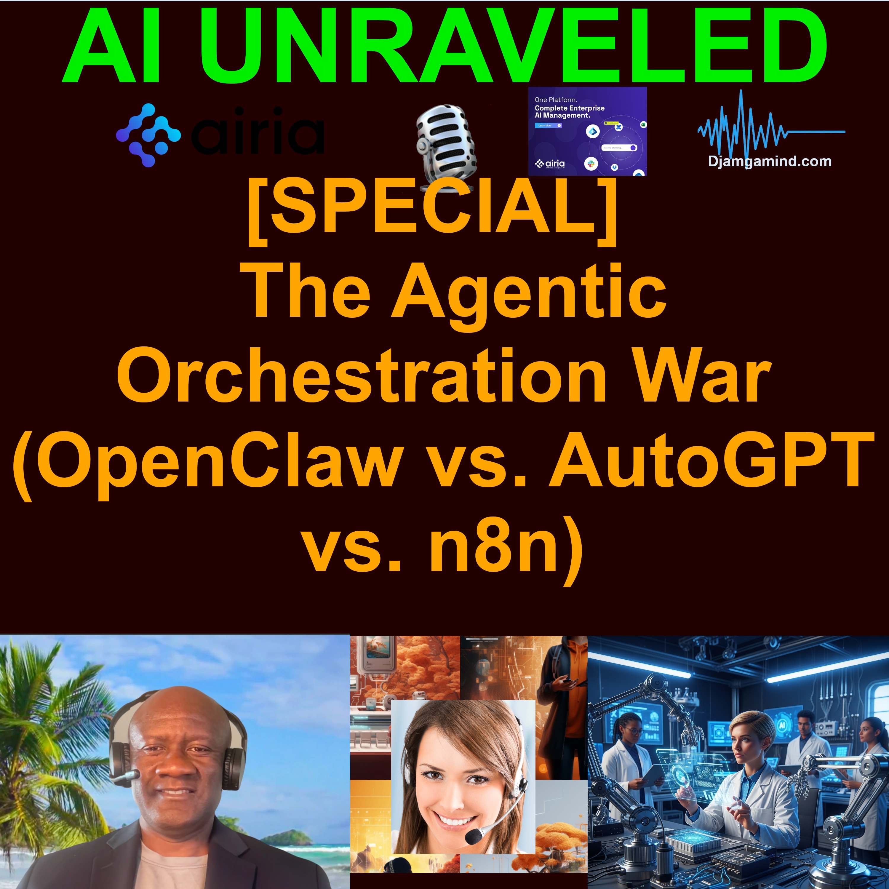 [AI UNRAVELED SPECIAL TEASER] 🕹️ Agentic Frameworks: Action vs. Orchestration during the Inference Inflection (OpenClaw vs. AutoGPT vs. n8n) episode artwork