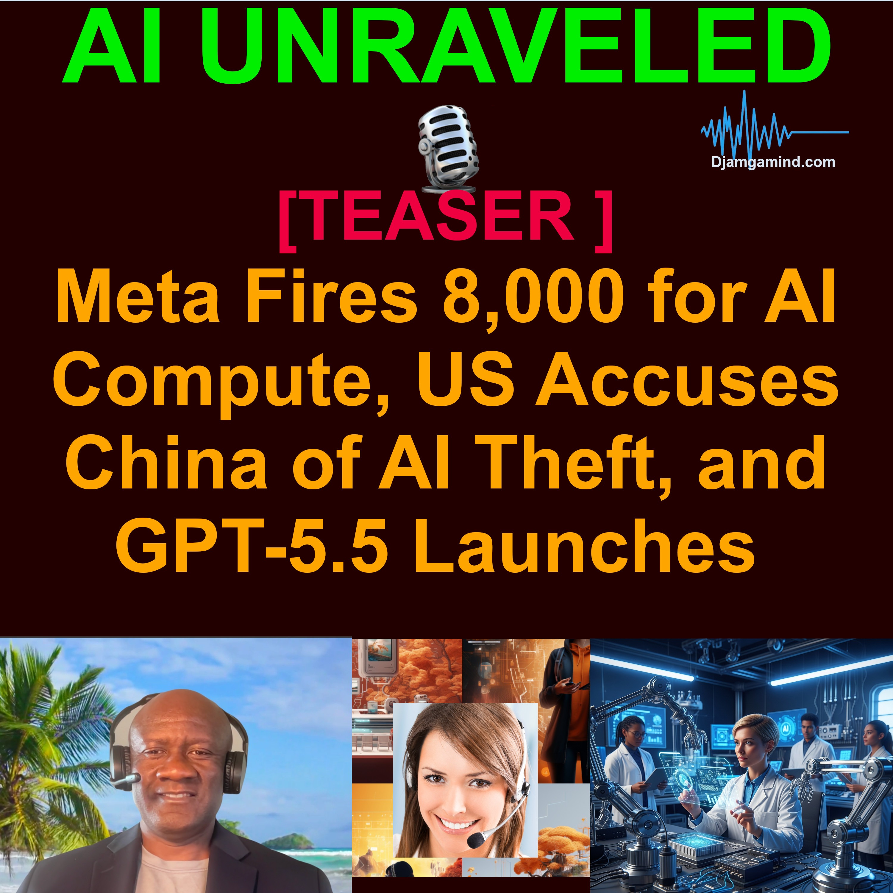[AI DAILY NEWS RUNDOWN TEASER] Meta Fires 8,000 for AI Compute, US Accuses China of AI Theft, and GPT-5.5 Launches (April 24th 2026 Briefing) episode artwork