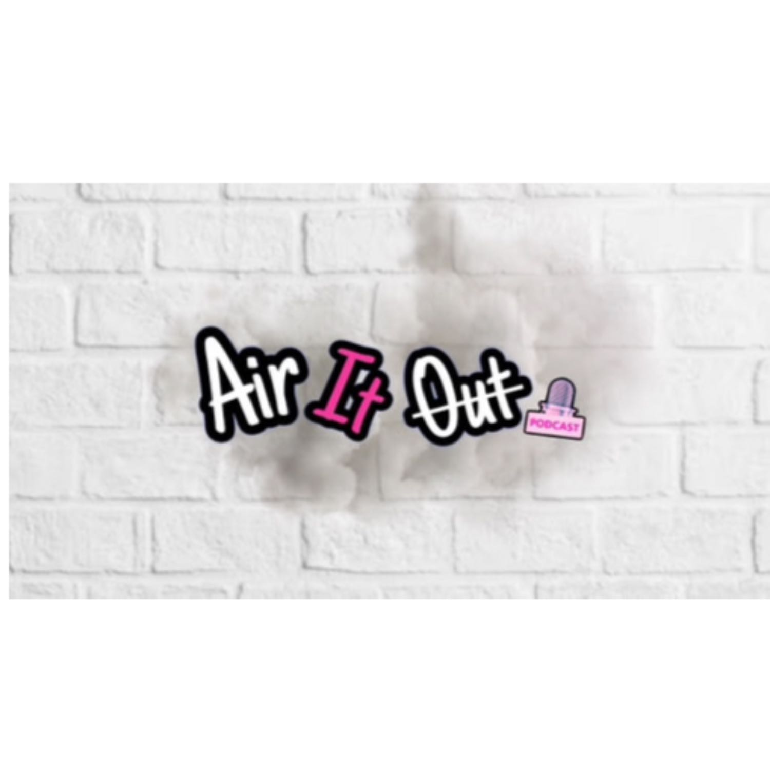 Air It Out Podcast ft Zaria and Alex  episode artwork