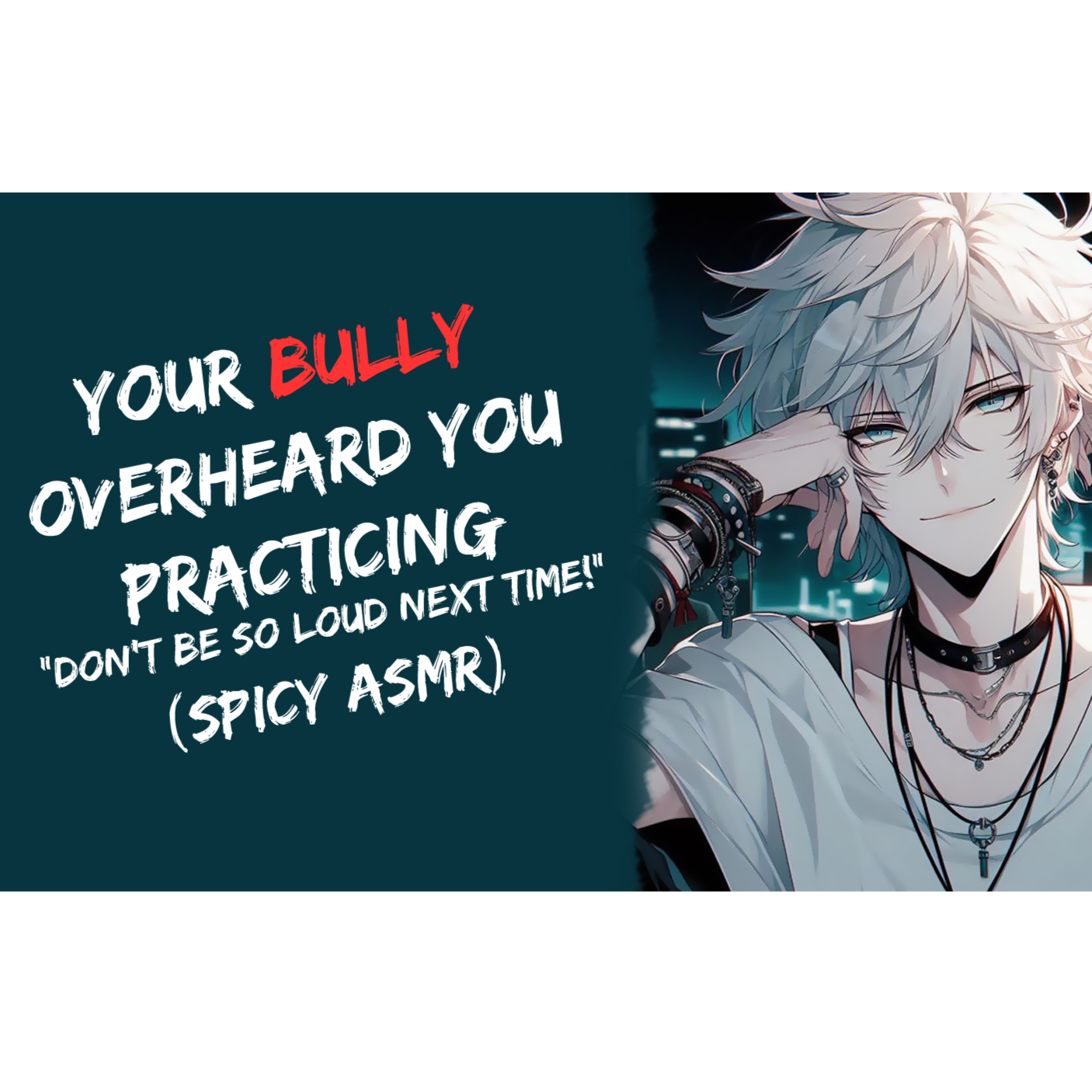 Your Bully Overheard You Practicing "Don't Be So Loud Next Time!" (Spicy ASMR)
