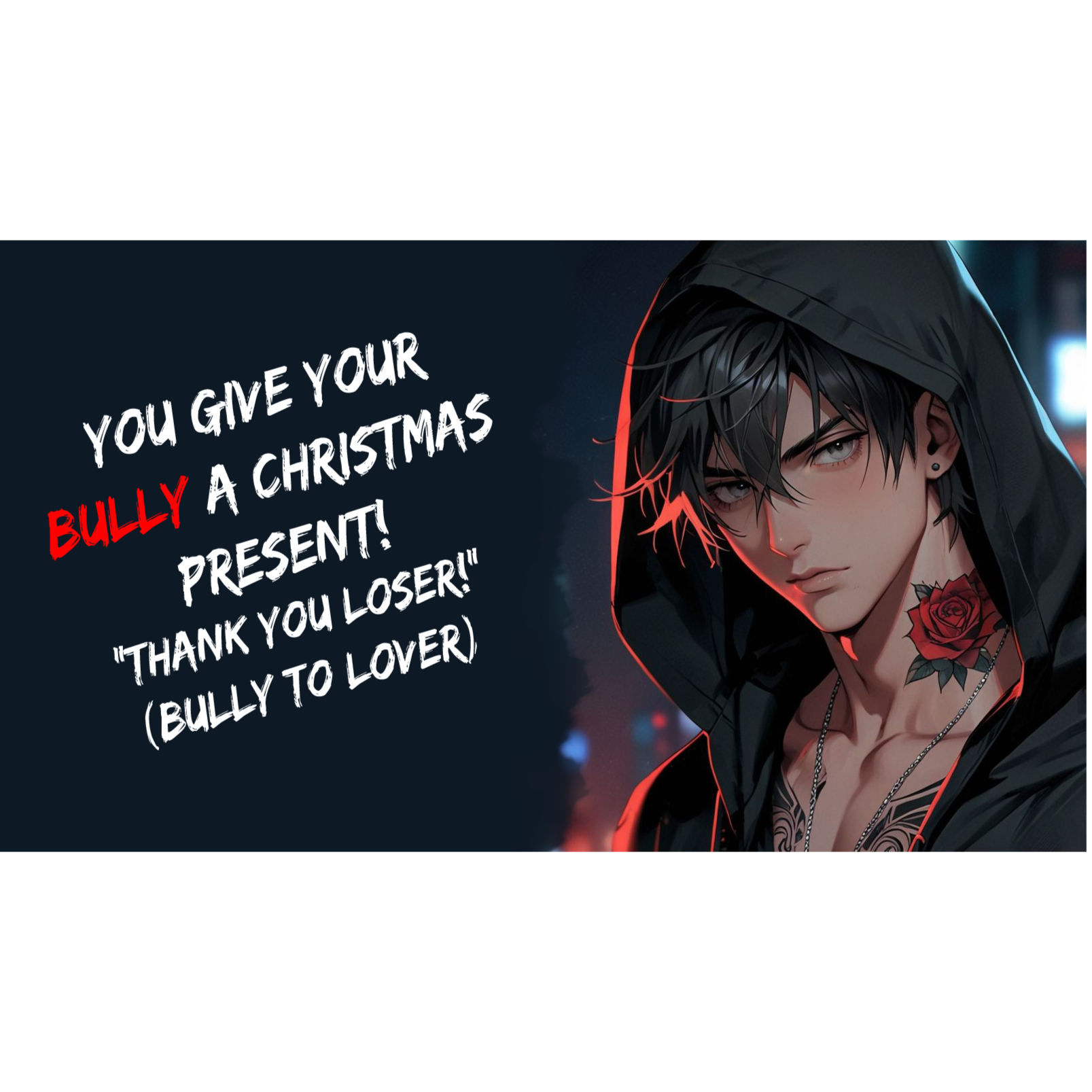 You Give Your Bully A Christmas Present! ASMR (Bully To Lover)