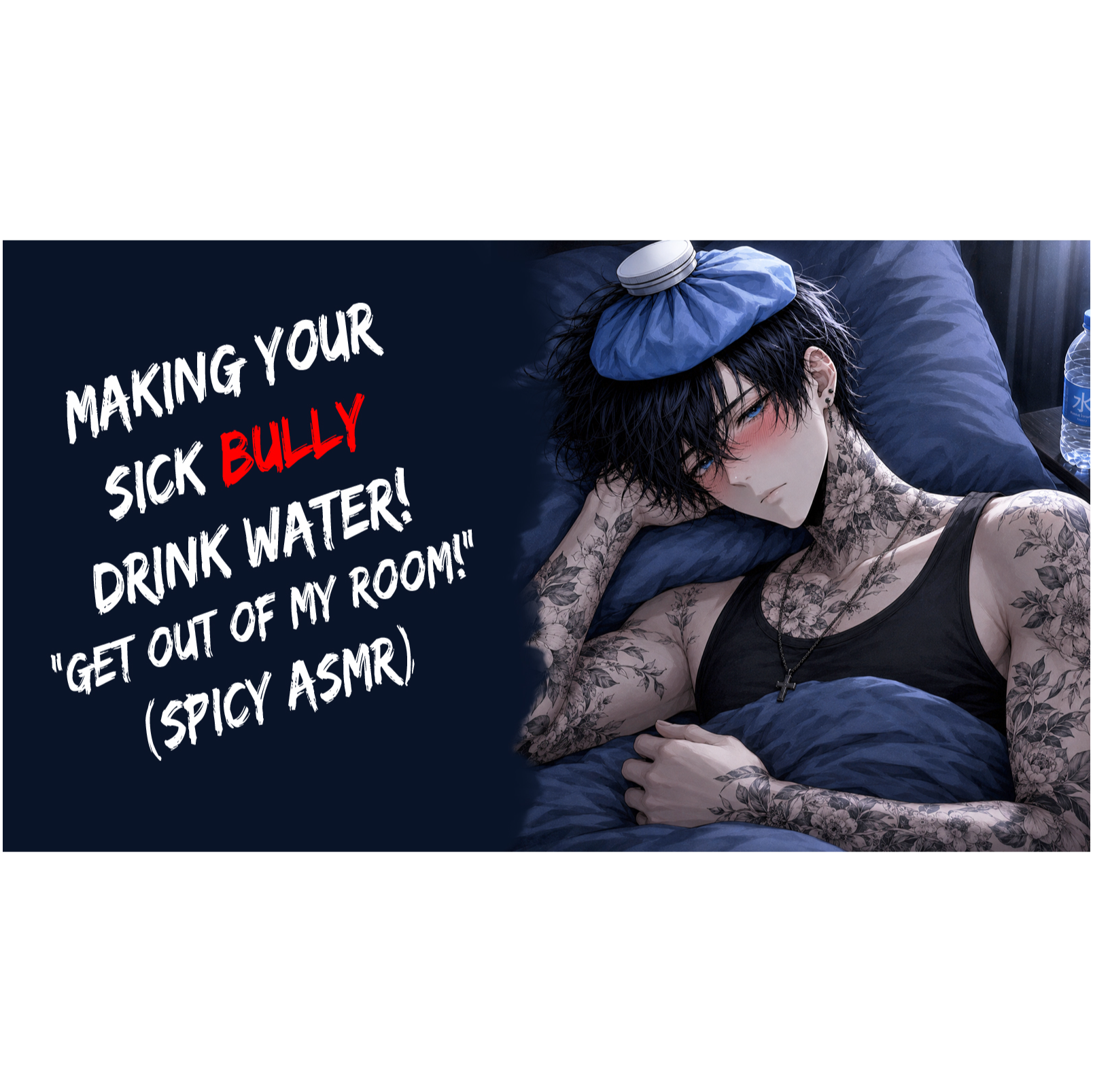  Making Your Sick Bully Drink Water! "Get Out Of My Room!" (Spicy ASMR)