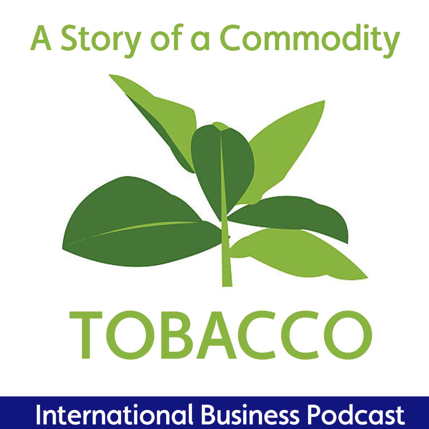 Story of Tobacco by Akili Bernard