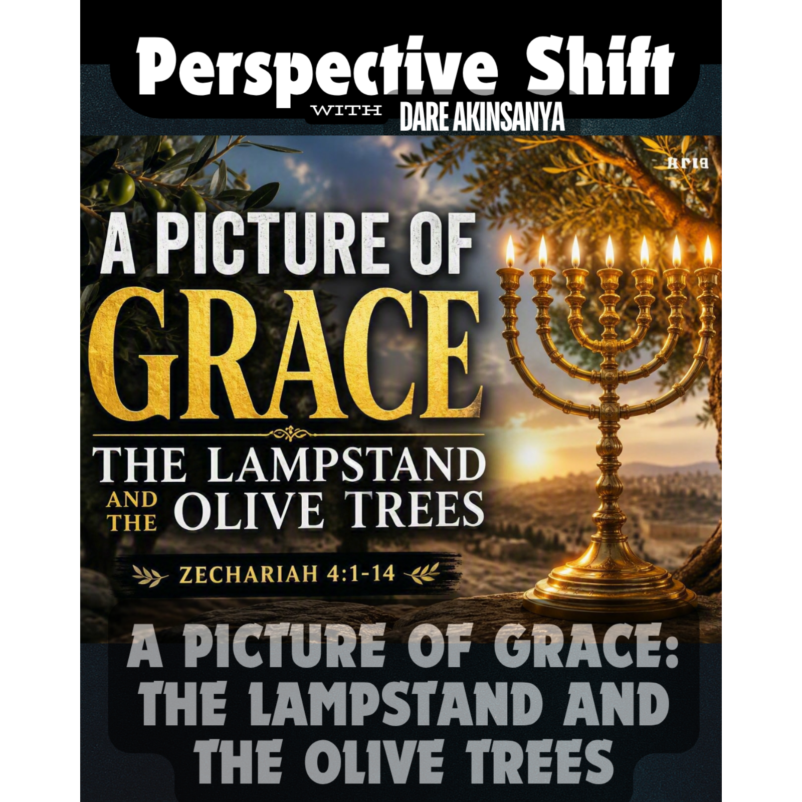 S03E16 - A Picture Of Grace: The Lampstand And The Olive Trees episode artwork