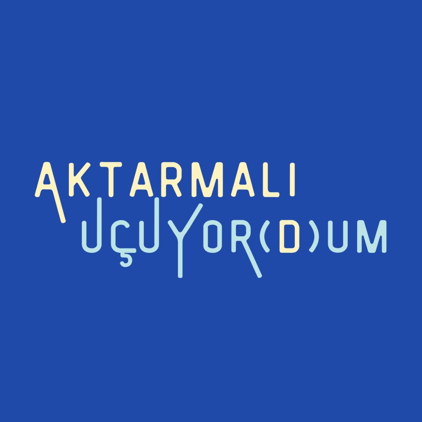 Aktarmalı Uçuyor(d)um