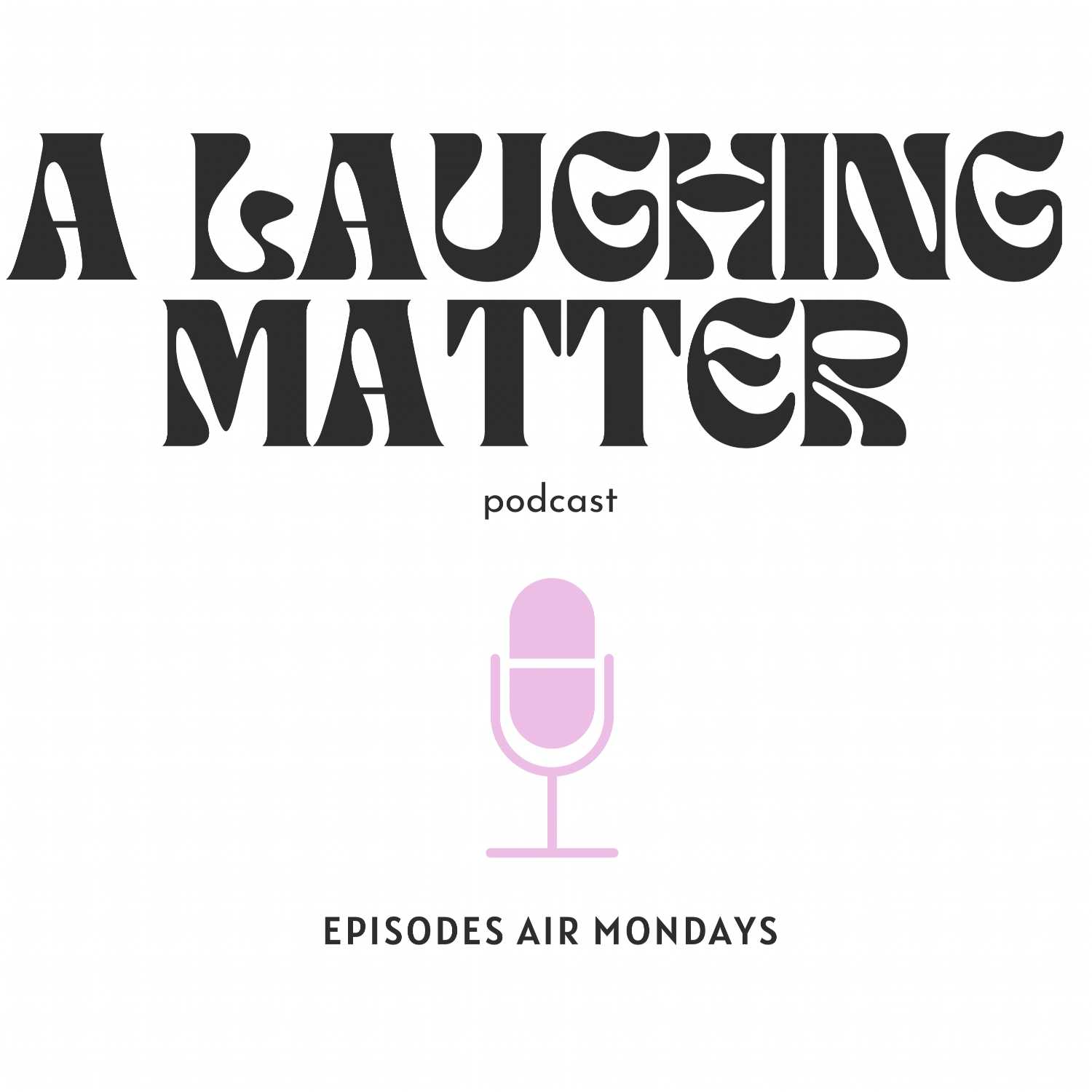 A Laughing Matter