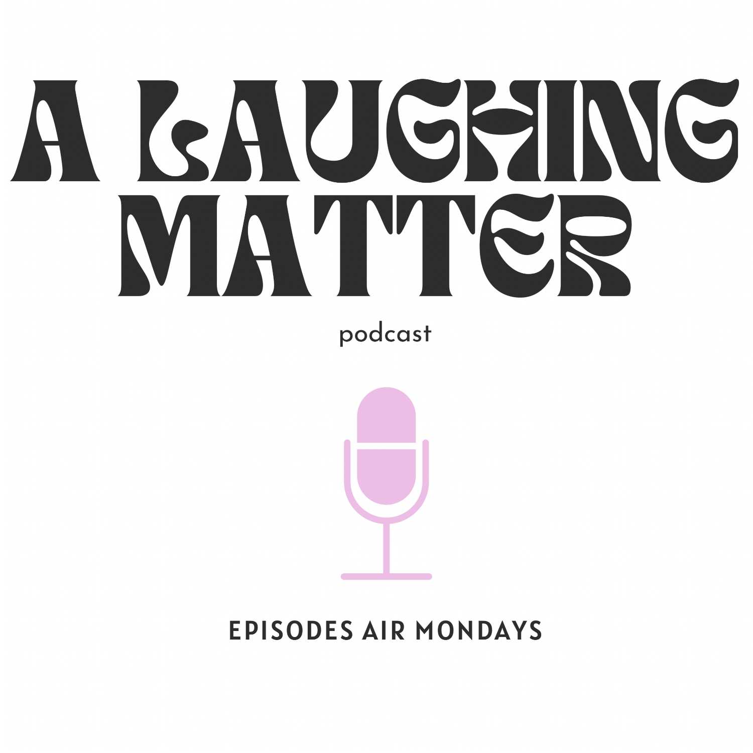 A Laughing Matter