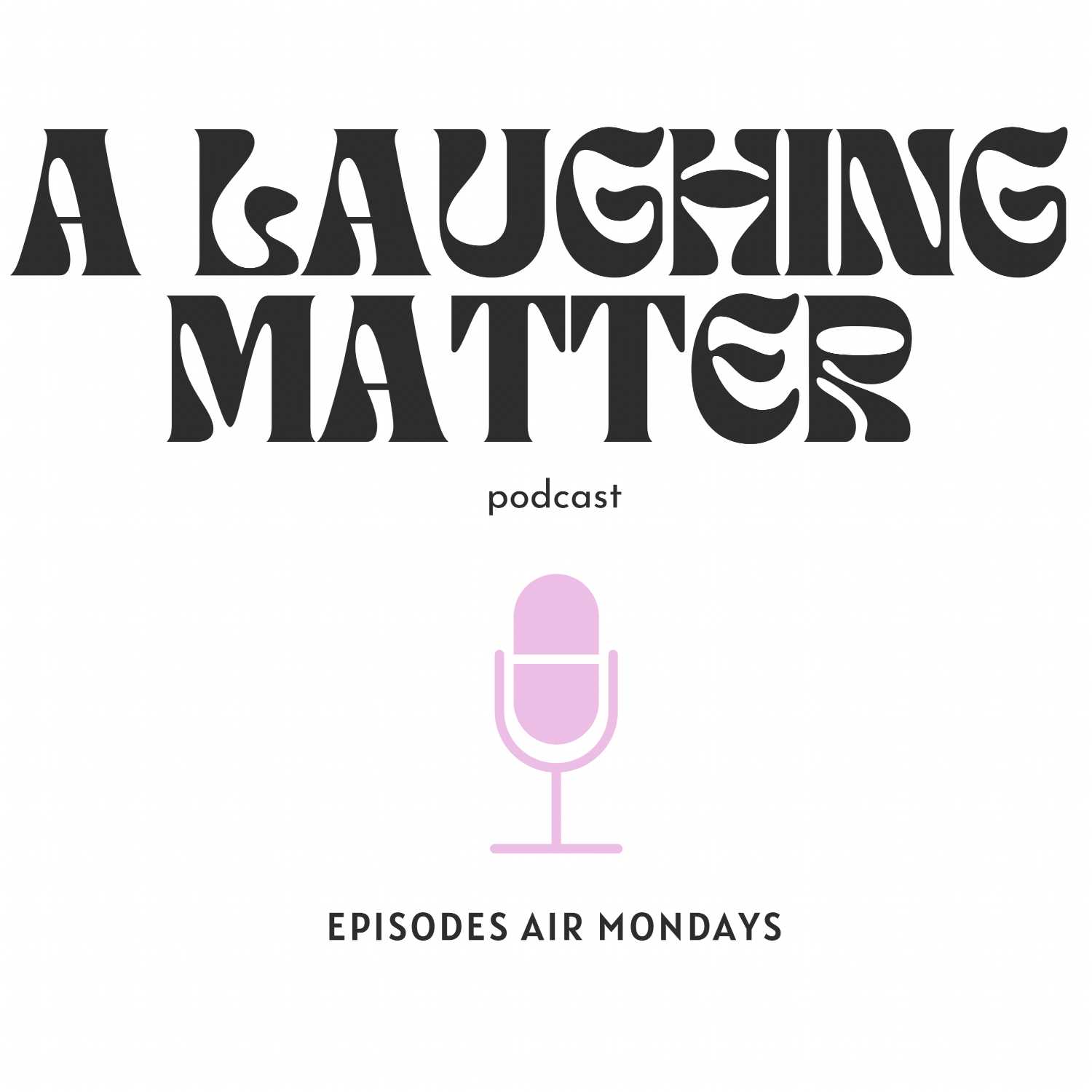 A Laughing Matter