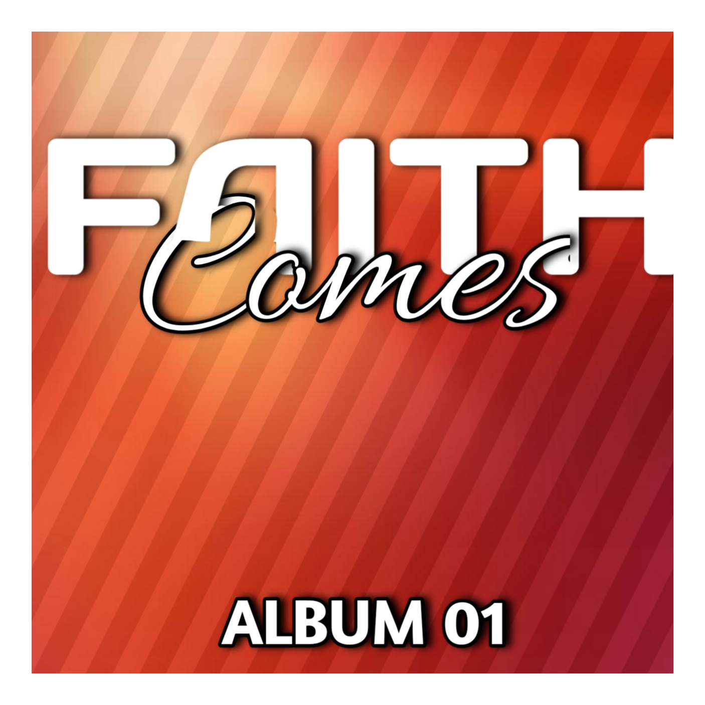Faith Comes - ALbum 01