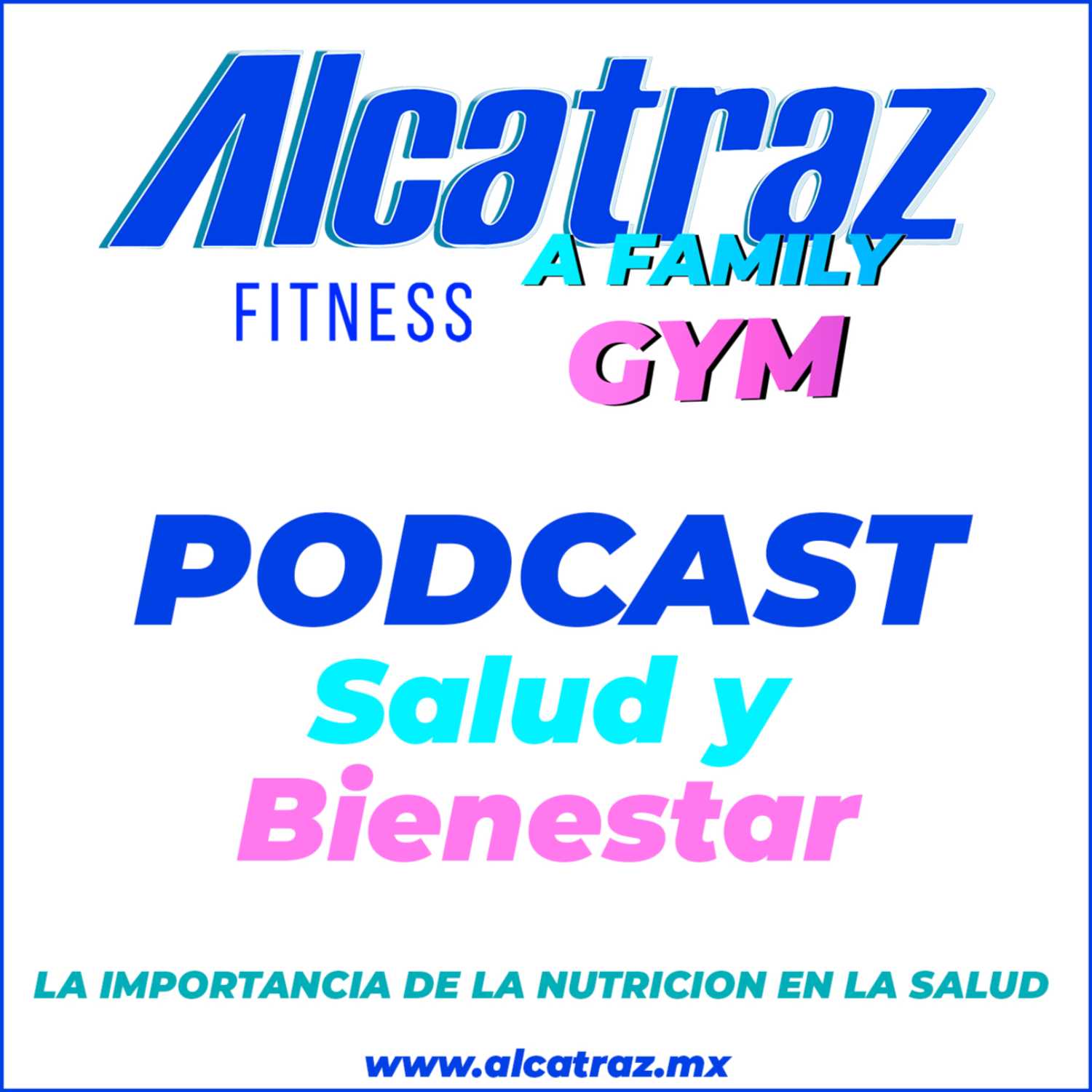 PODCAST ALCATRAZ FITNESS A FAMILY GYM