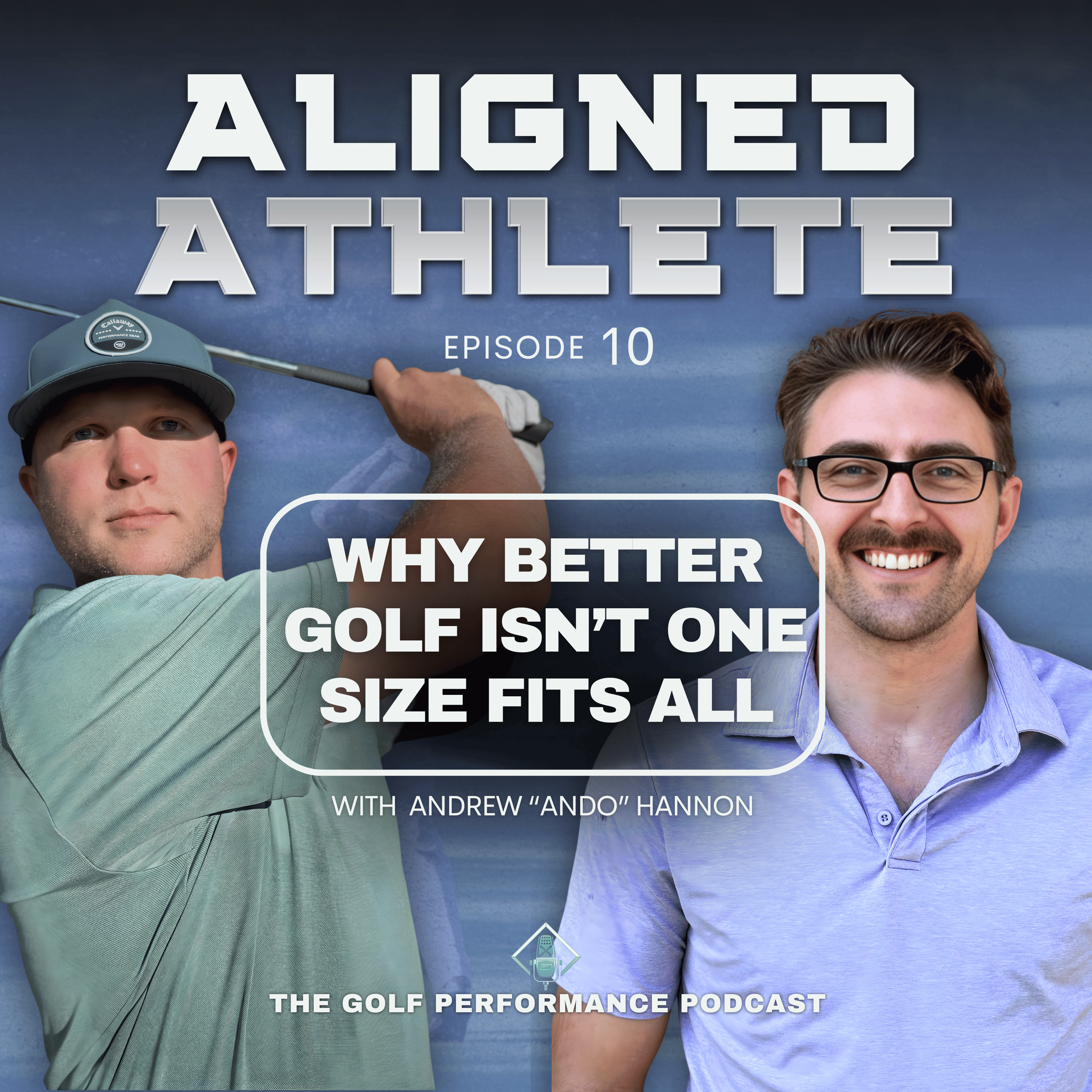 Why Better Golf Isn't One Size Fits All | with Andrew "Ando" Hannon episode artwork