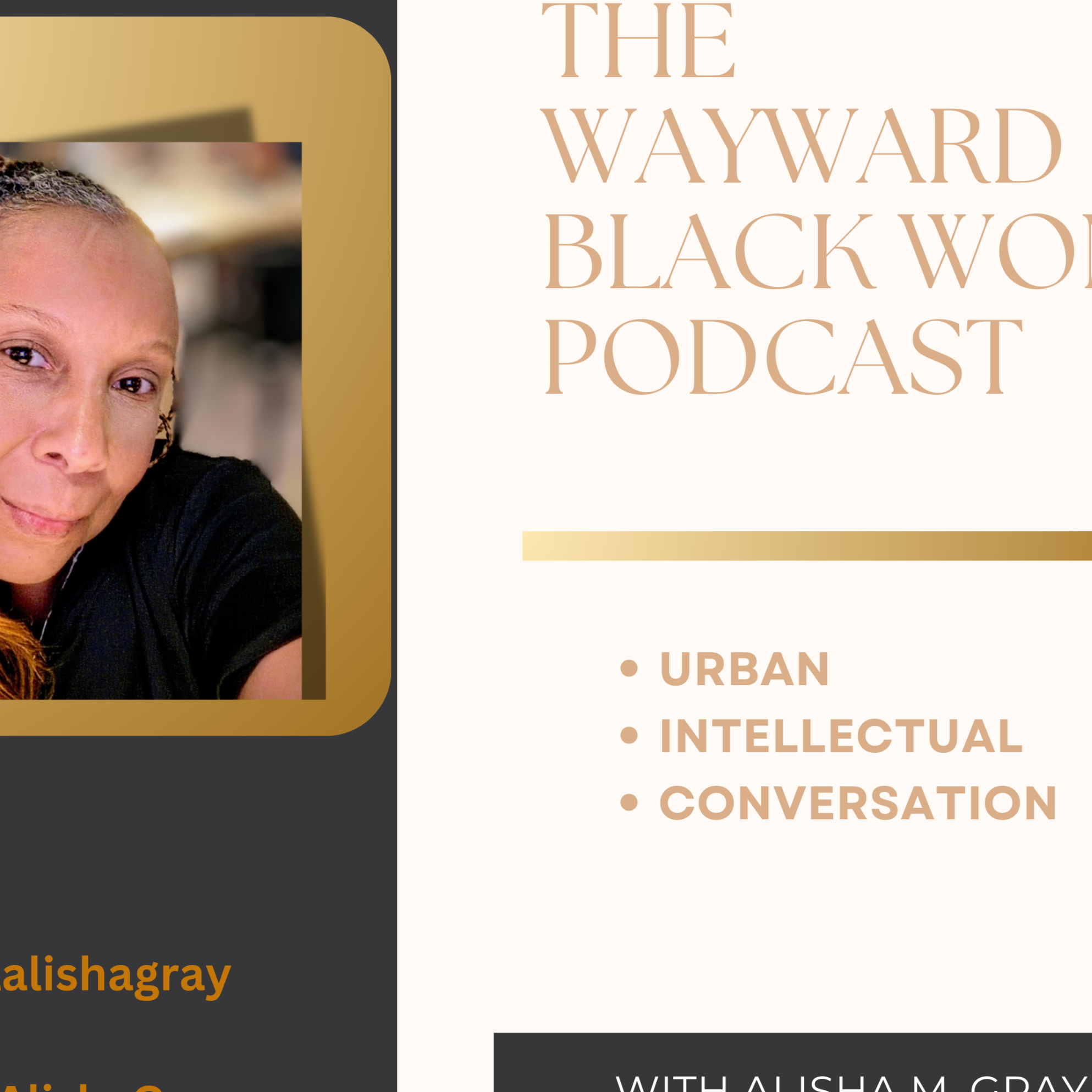 Alisha: The Wayward Black Woman Podcast-Ep. 4...Blackwomen and The 4b Movement  episode artwork