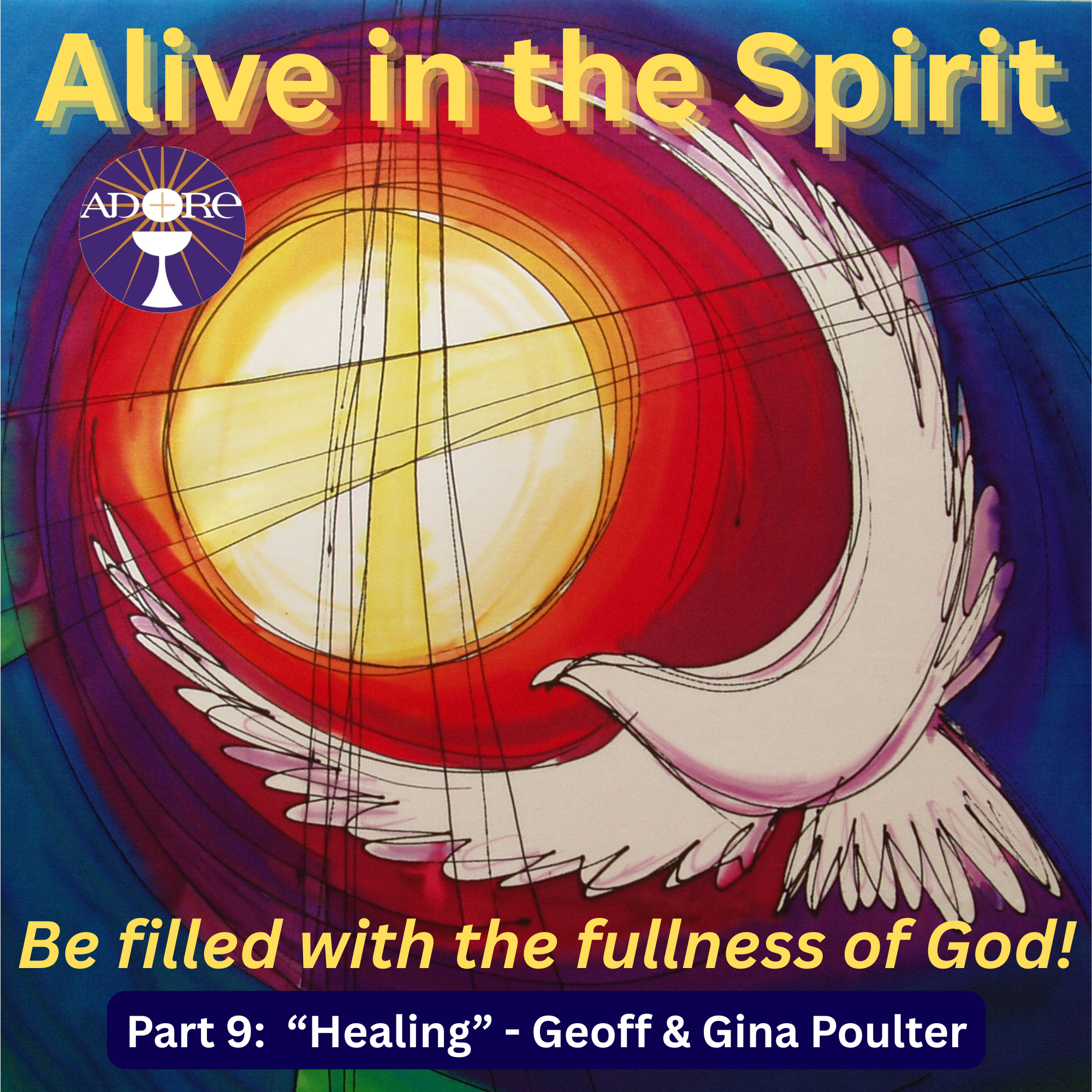 9. Healing through the Holy Spirit episode artwork
