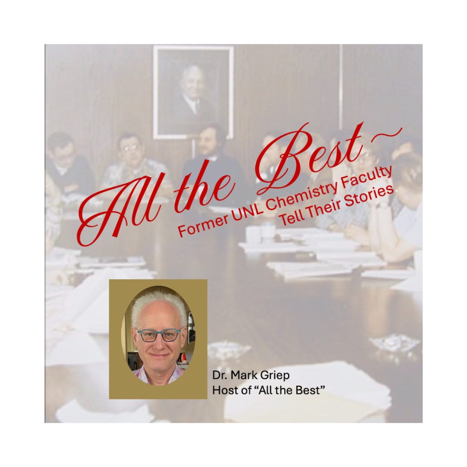 All the Best — UNL Chemistry Faculty Tell Their Stories cover art