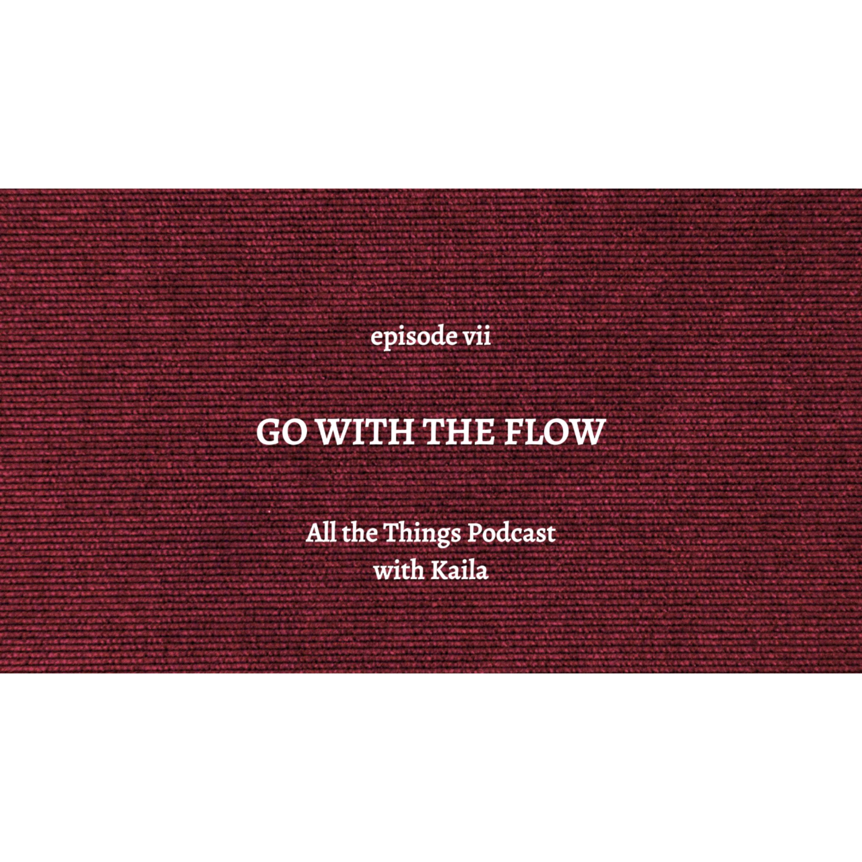 go with the flow | episode vii episode artwork