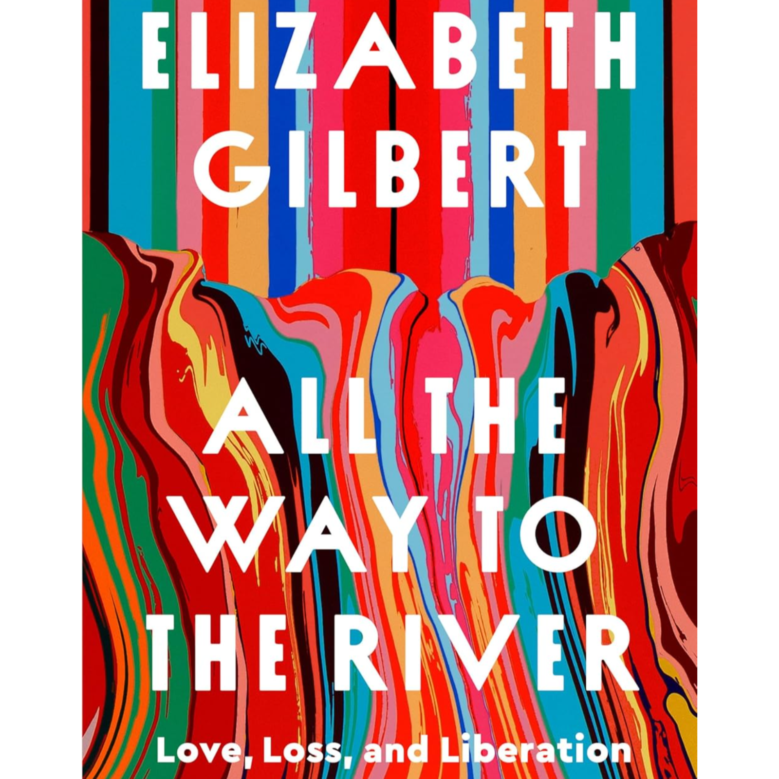 All the Way to the River: Love, Loss, and Liberation by Elizabeth Gilbert, Book Summary, Podcast