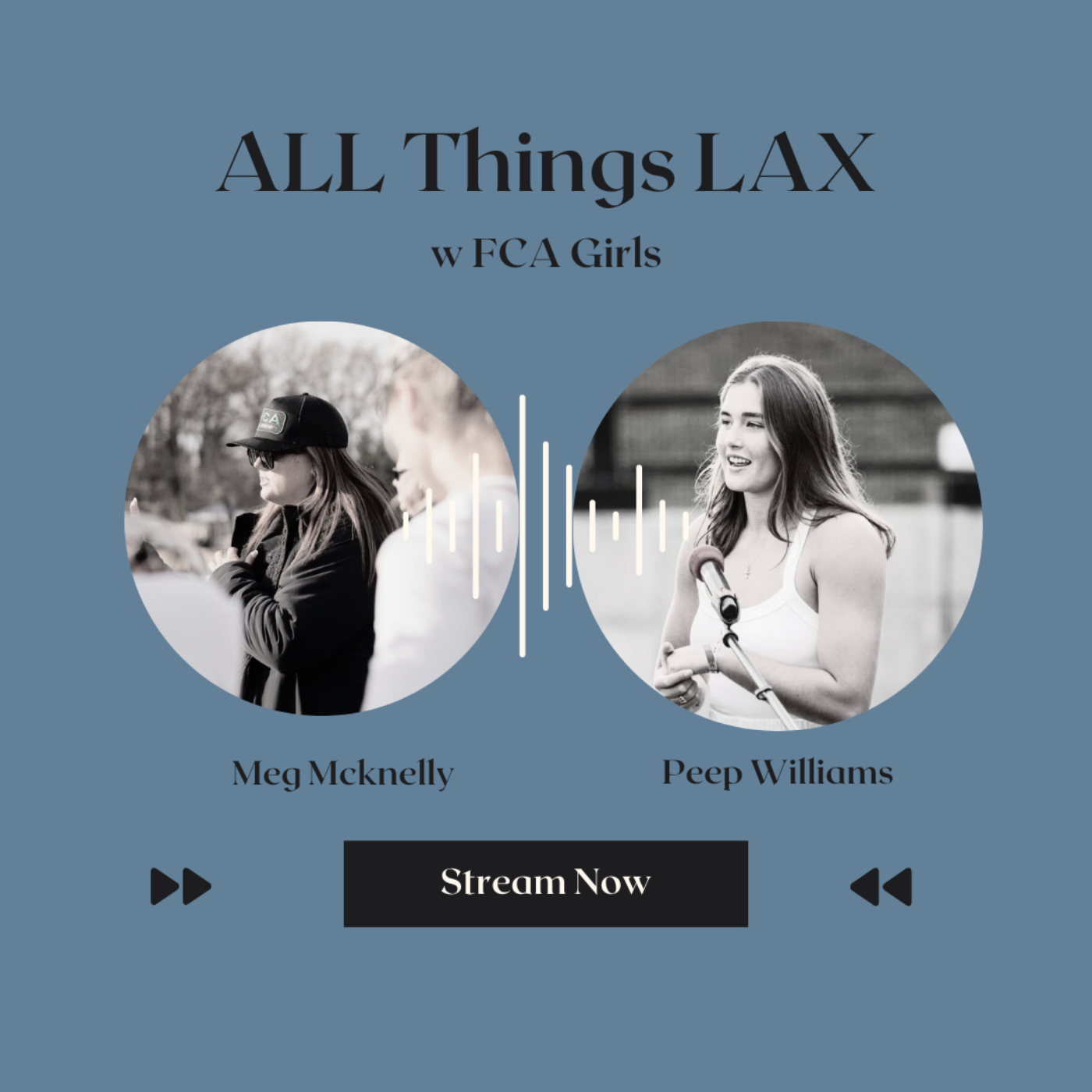 All Things Lax w FCA – Peep Williams