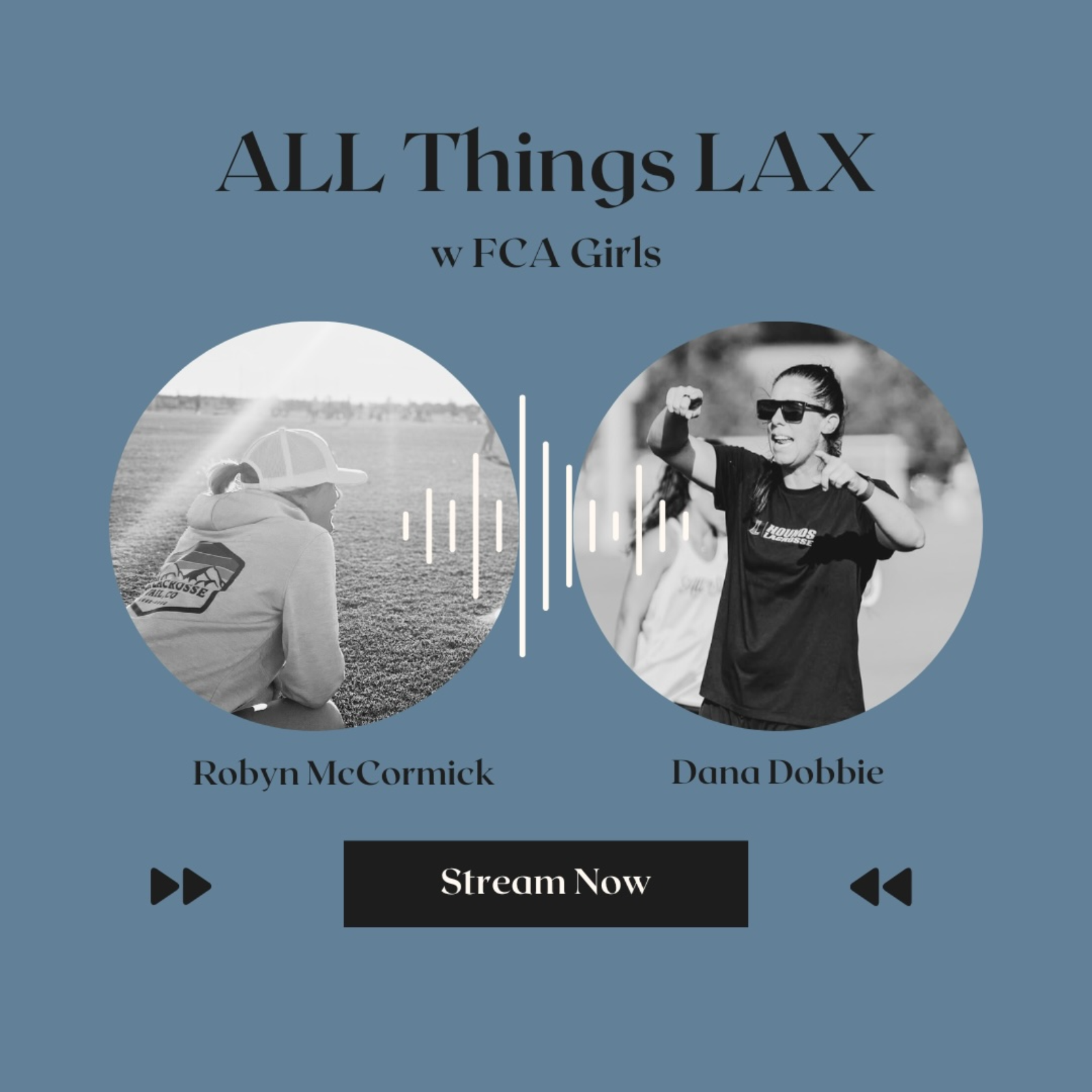 All Things Lax w FCA Girls – Dana Dobbie