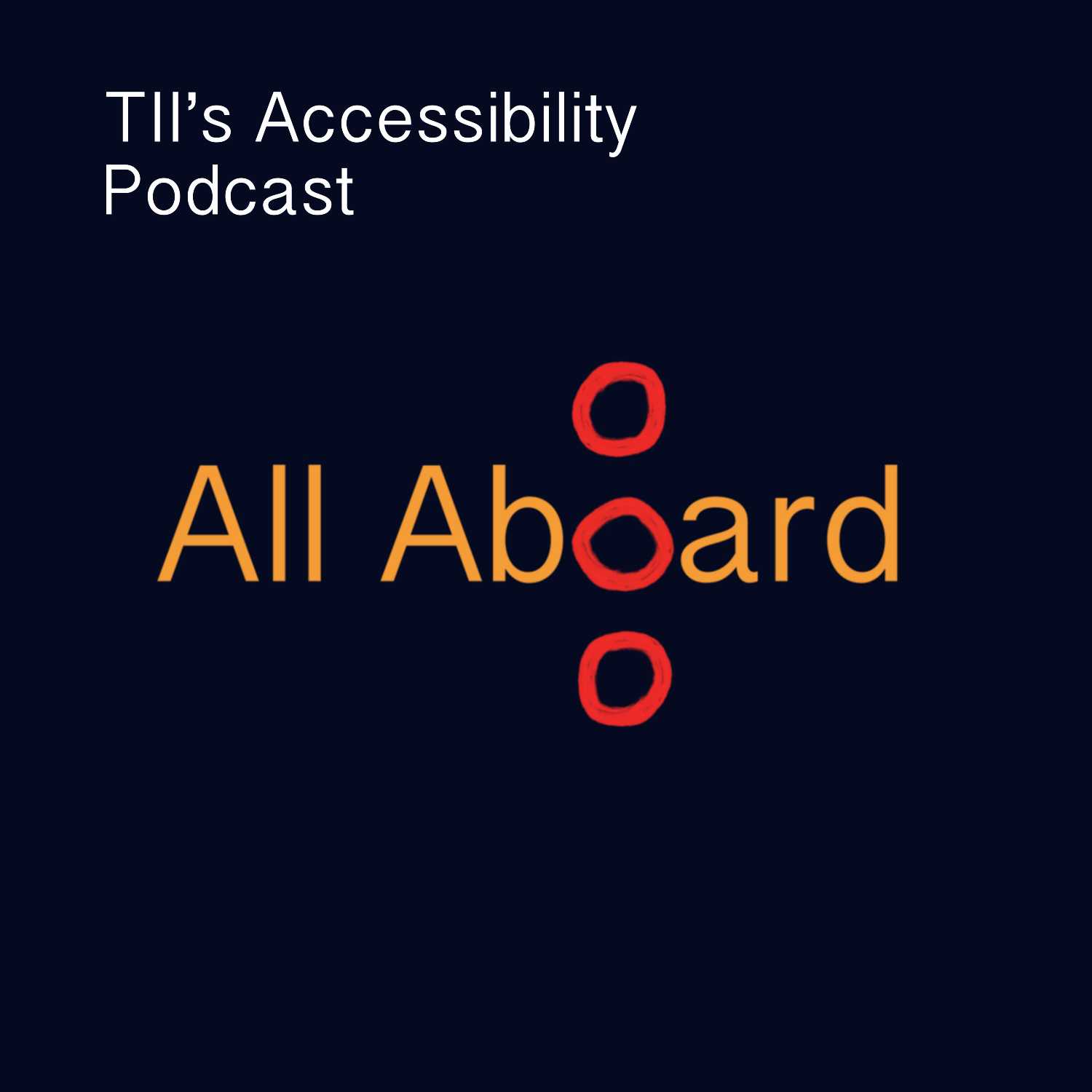 All Aboard: TII's Accessibility Podcast