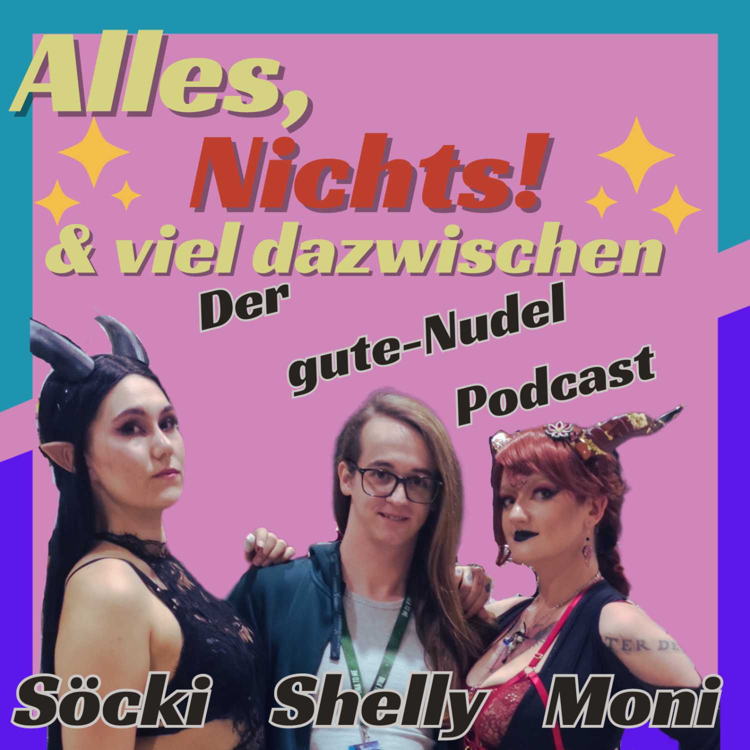 Alles, Nichts und viel dazwischen! *Der gute-Nudel Podcast*